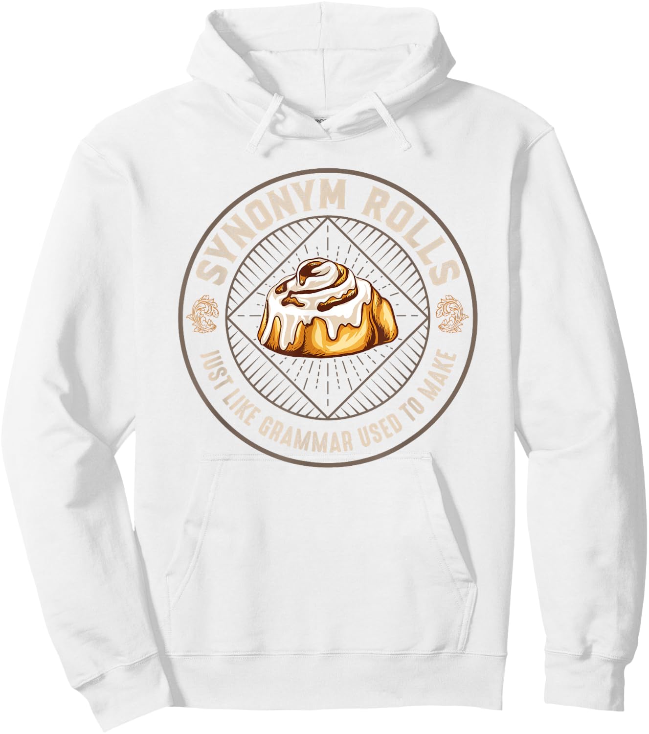 Synonym Rolls Just Like Grammar Used To Make Hoodie - Hoodie | White