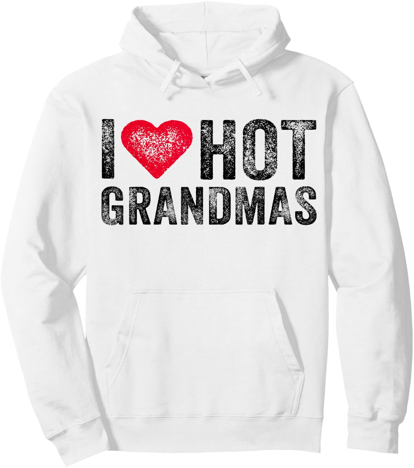 I Love Hot Grandmas Heart Love Funny Vintage Distressed Hoodie - Hoodie | White