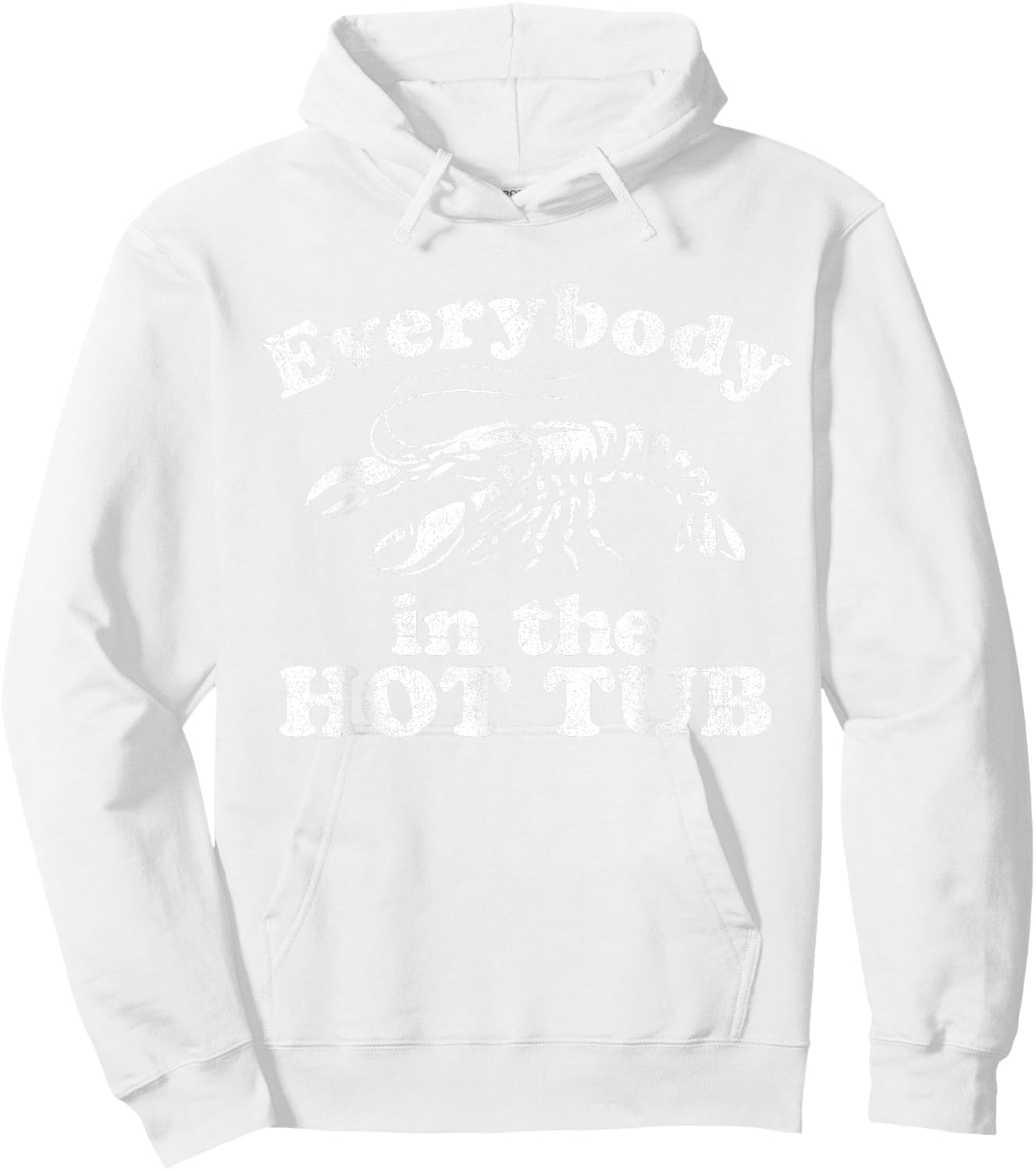 Everybody In The Hot Tub Funny Crawfish Boil Mardi Gras Hoodie - Hoodie | White