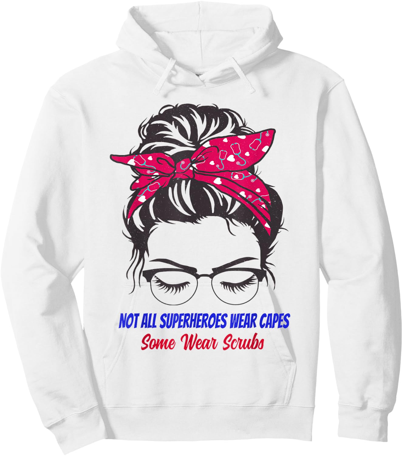 Not All Superheroes Wear Capes Some Wear Scrubs funny nurse Hoodie - Hoodie | White