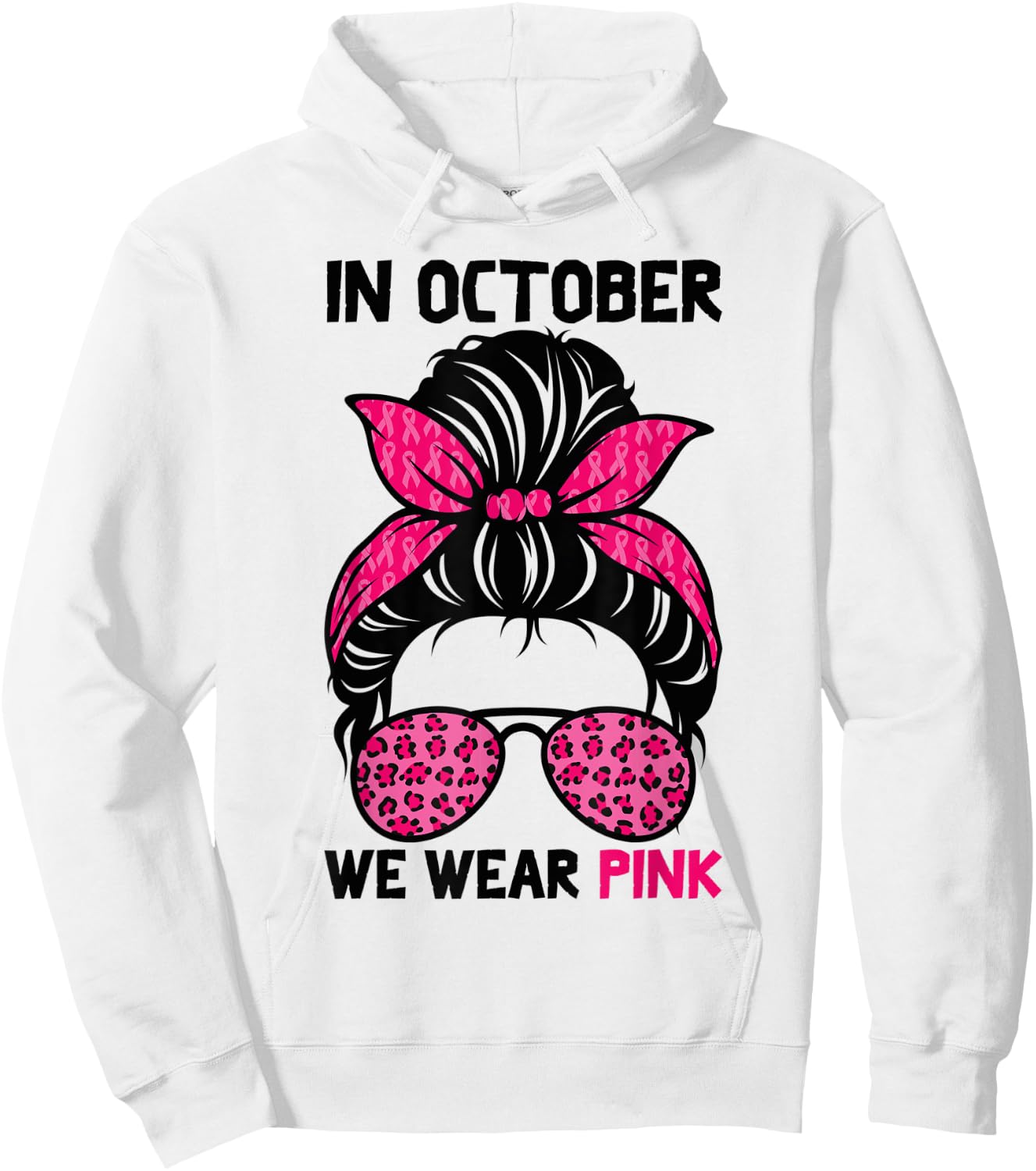 In October We Wear Pink Messy Bun Breast Cancer Awareness Hoodie - Hoodie | White