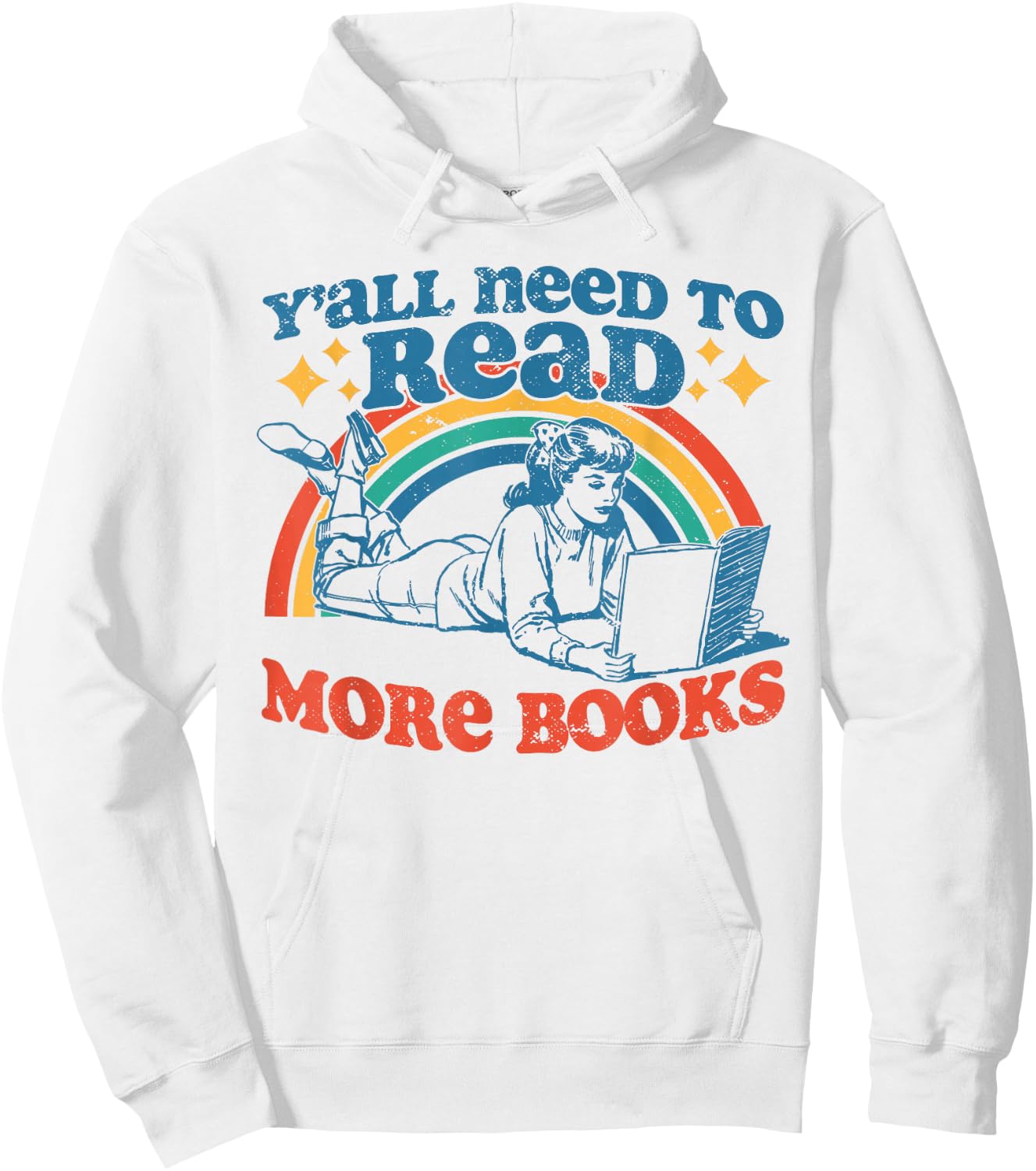 Y'all Need To Read More Books Funny Book Lover Retro Reading Hoodie - Hoodie | White