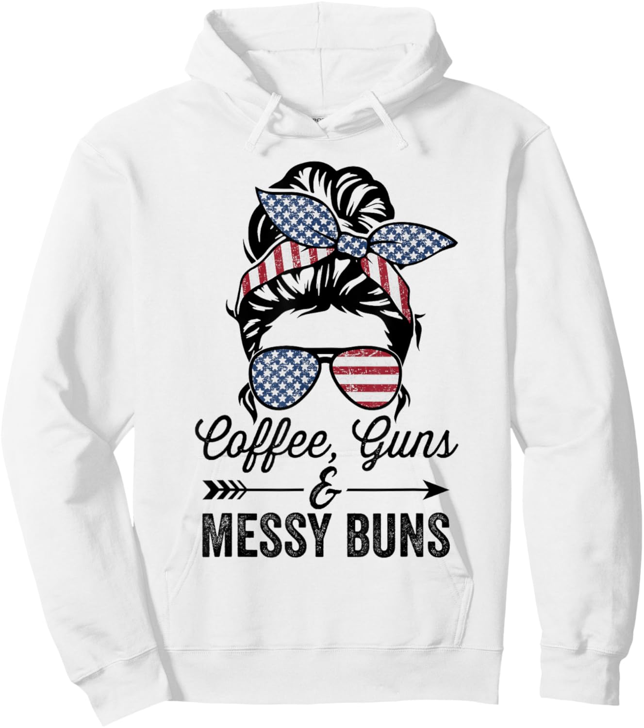 Coffee Guns & Messy Buns - Funny Pro Gun American Hoodie - Hoodie | White