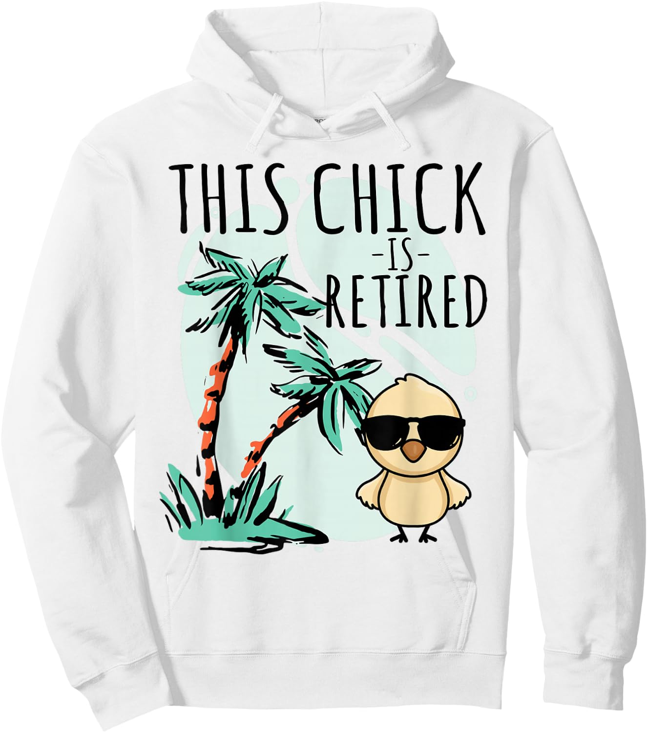This Chick is retired Women Retirement Hoodie - Hoodie | White