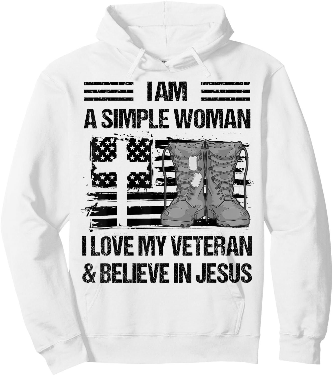 I Am A Simple Woman I Love My Veteran And Believe In Jesus Hoodie - Hoodie | White