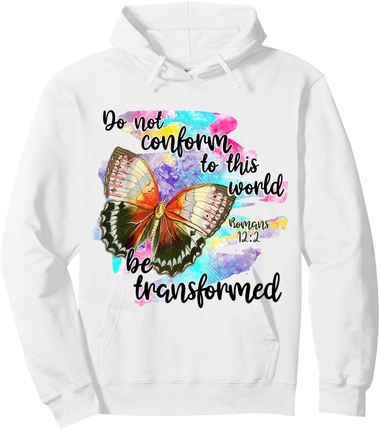 Do Not Conform To This World, Be Transformed, Romans 12:2 Hoodie - Hoodie | White