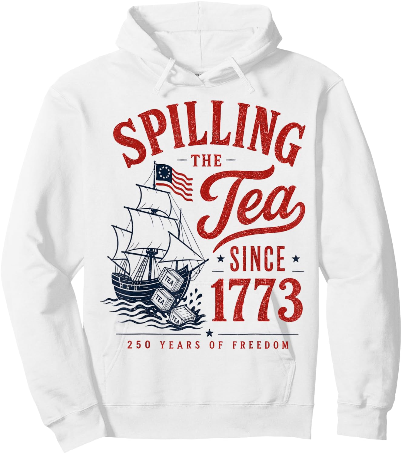 Spilling The Tea Since 1773 Party History Pun 4th of July Hoodie - Hoodie | White