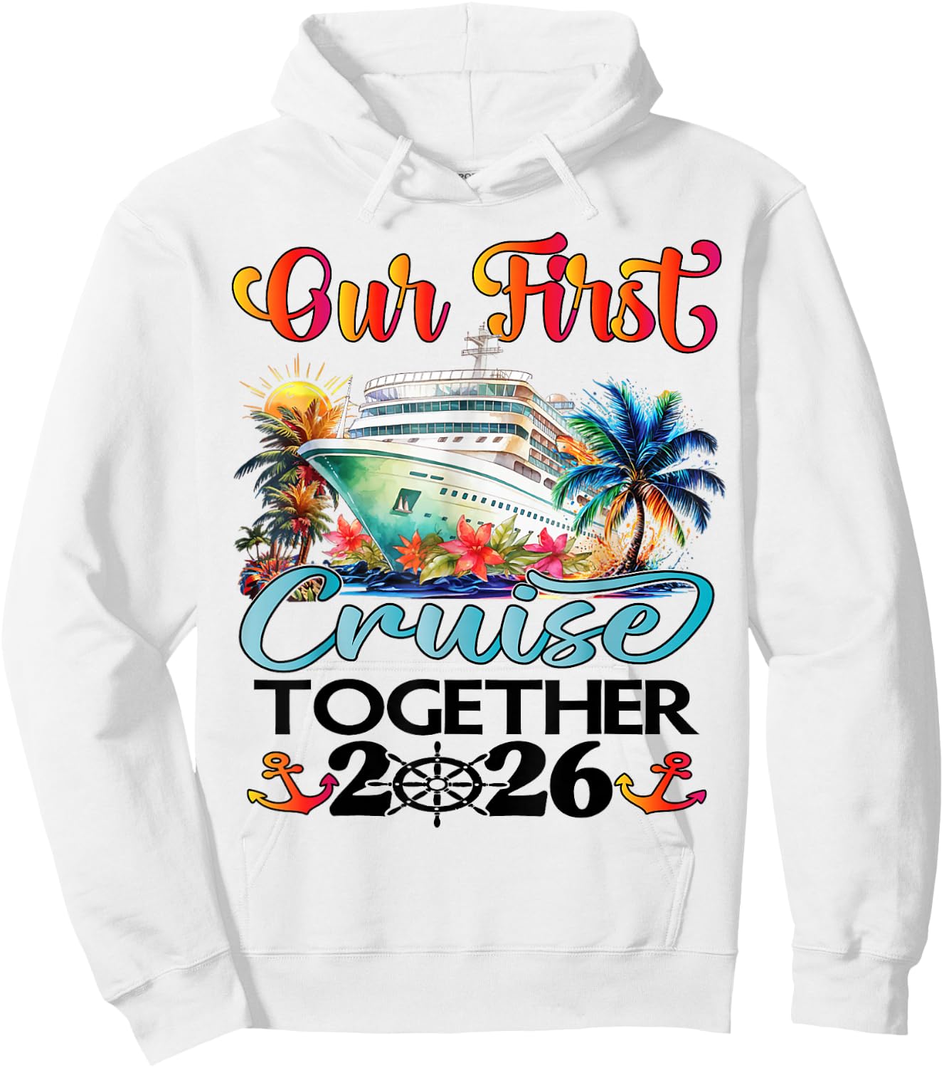 Our First Cruise 2026 Together Cute Matching Couples Cruise Hoodie - Hoodie | White