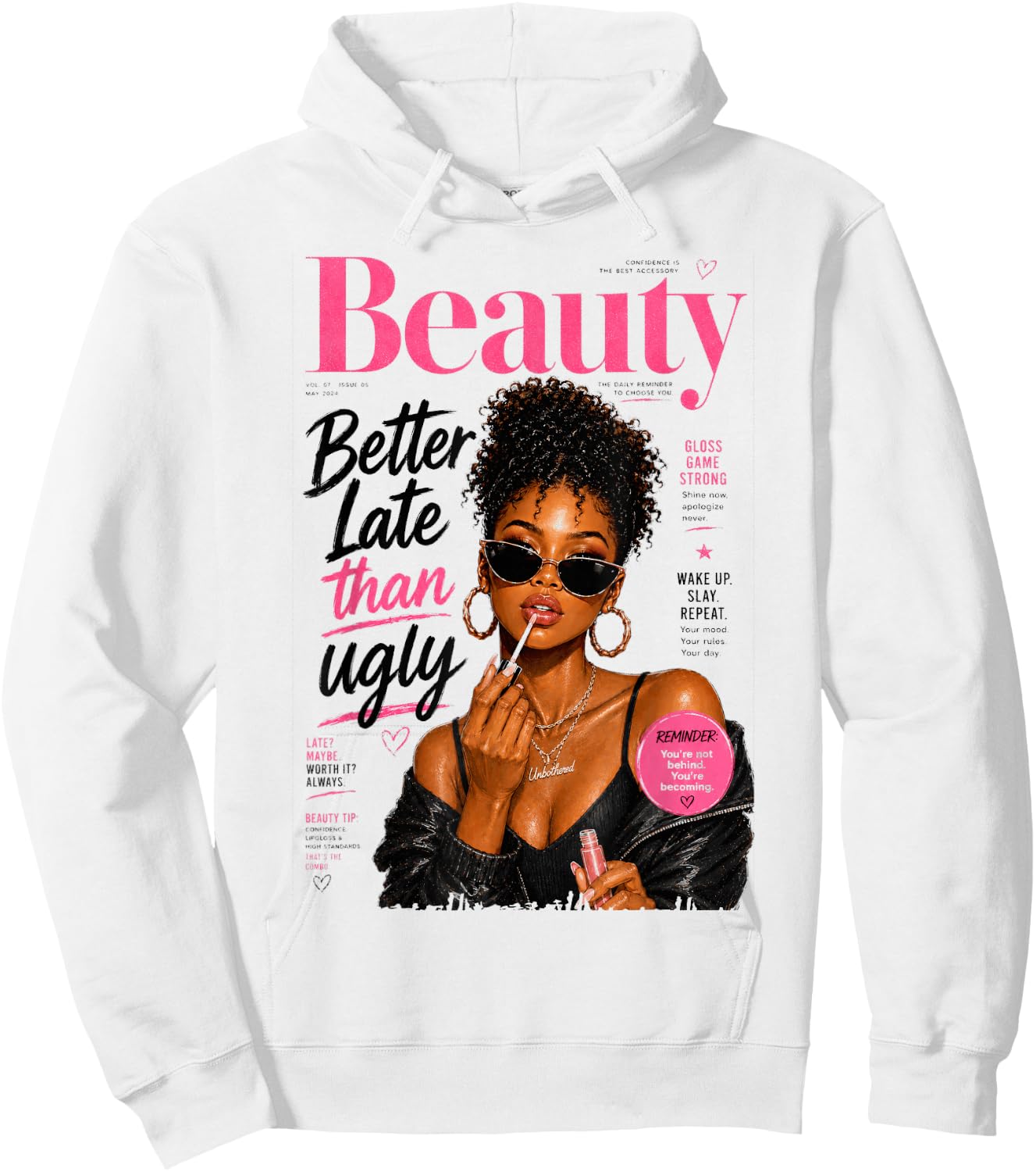 Better Late Than Ugly, Magazine Cover African American Women Hoodie - Hoodie | White