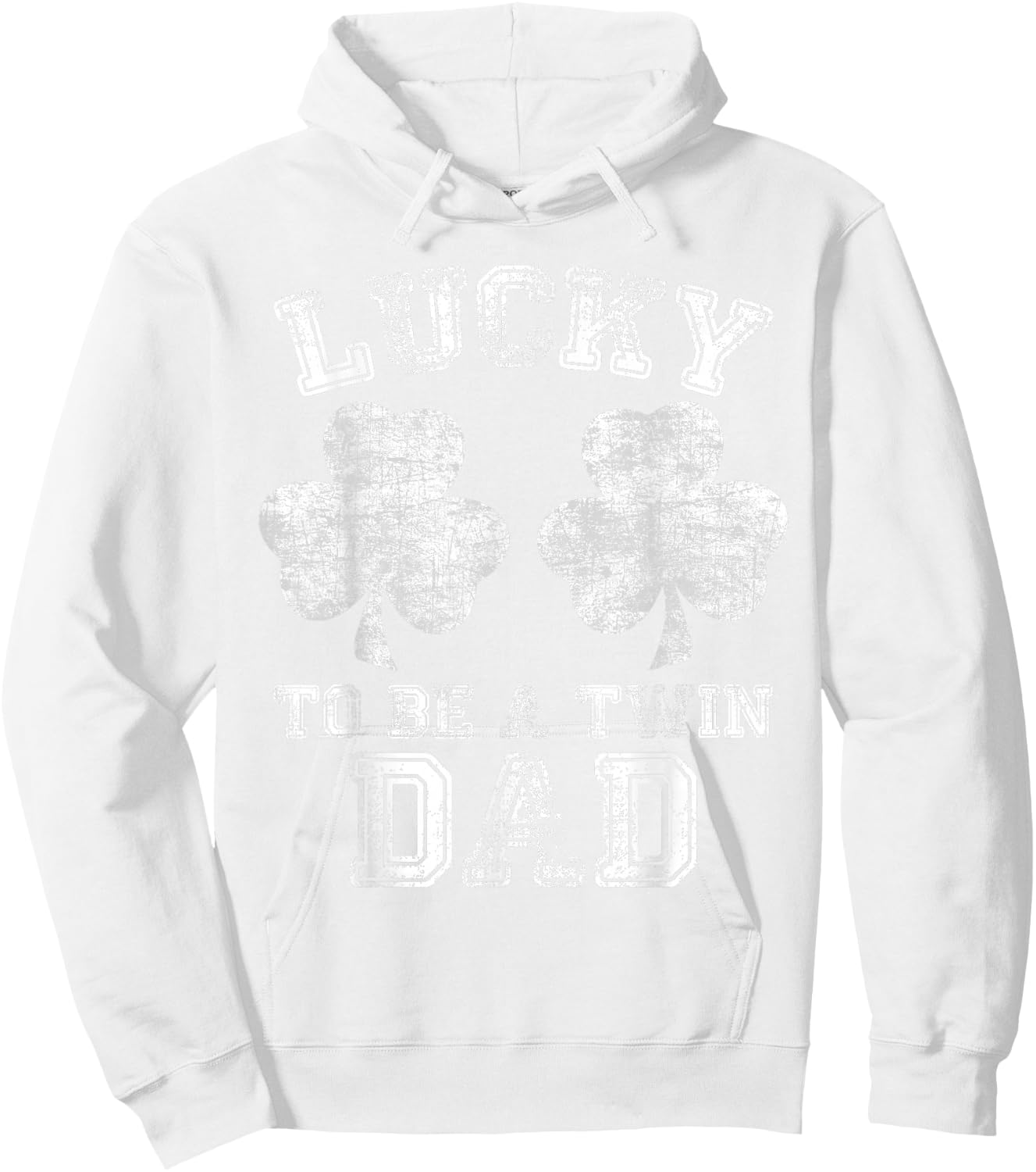 Lucky To Be A Twin Dad Funny St. Patrick's Day Gifts Hoodie - Hoodie | White