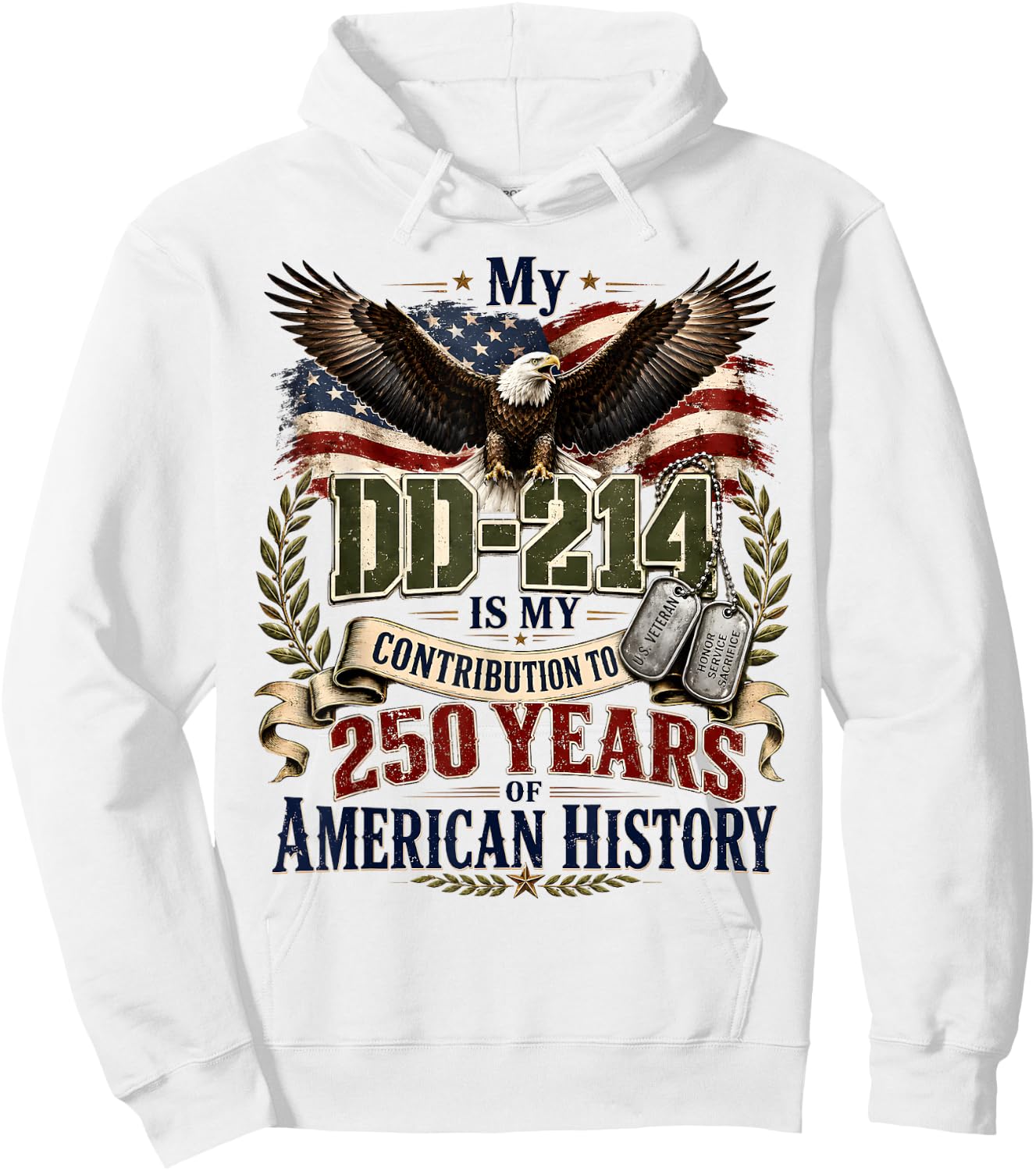 My DD-214 is My Contribution Veteran 250 Years America Hoodie - Hoodie | White