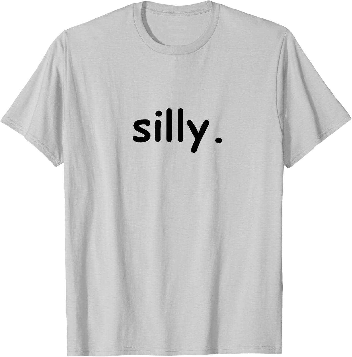 Silly Shirt T-Shirt - T-Shirt | Ash