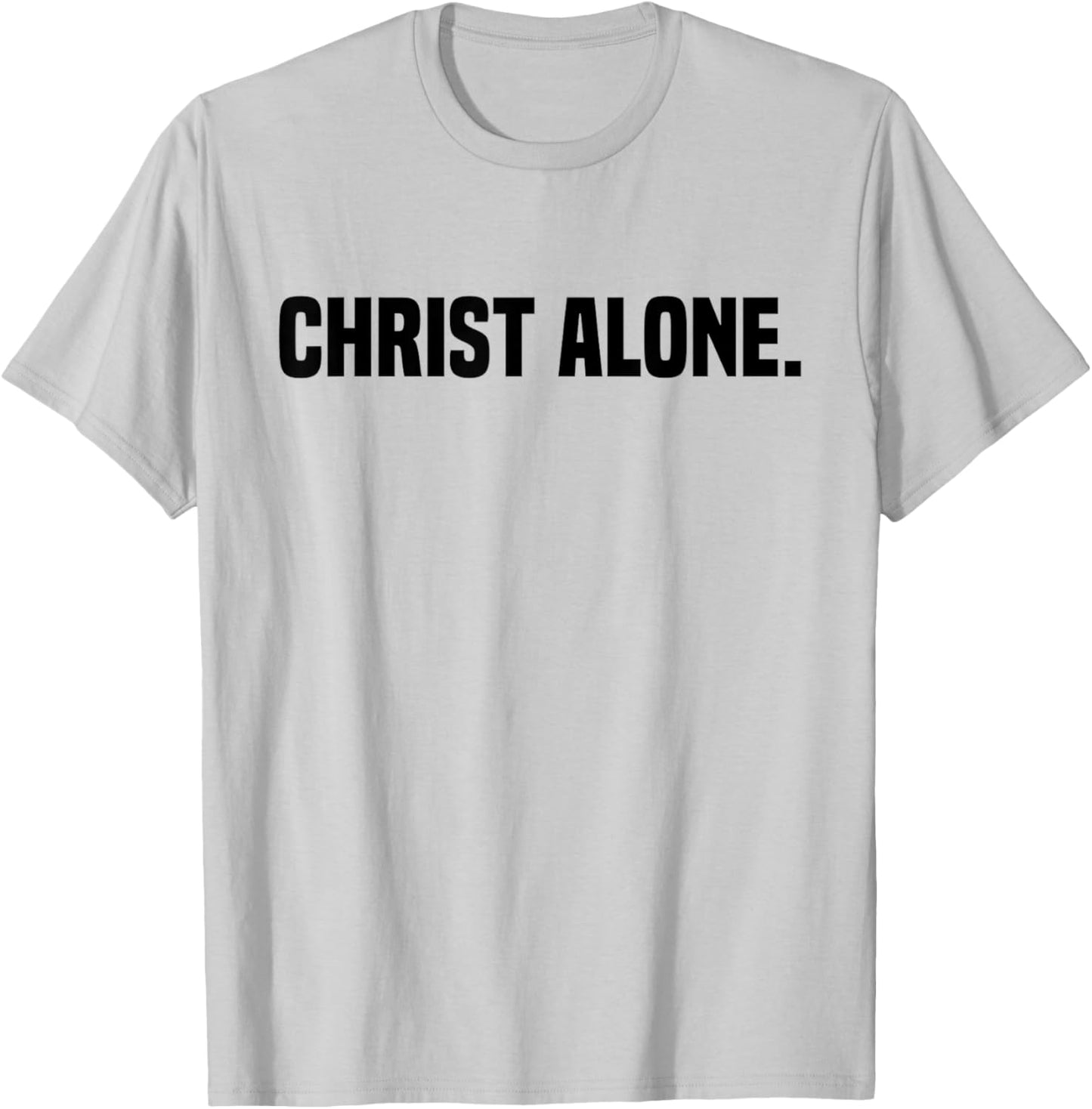Christ Alone Christian Faith T-Shirt - T-Shirt | Ash