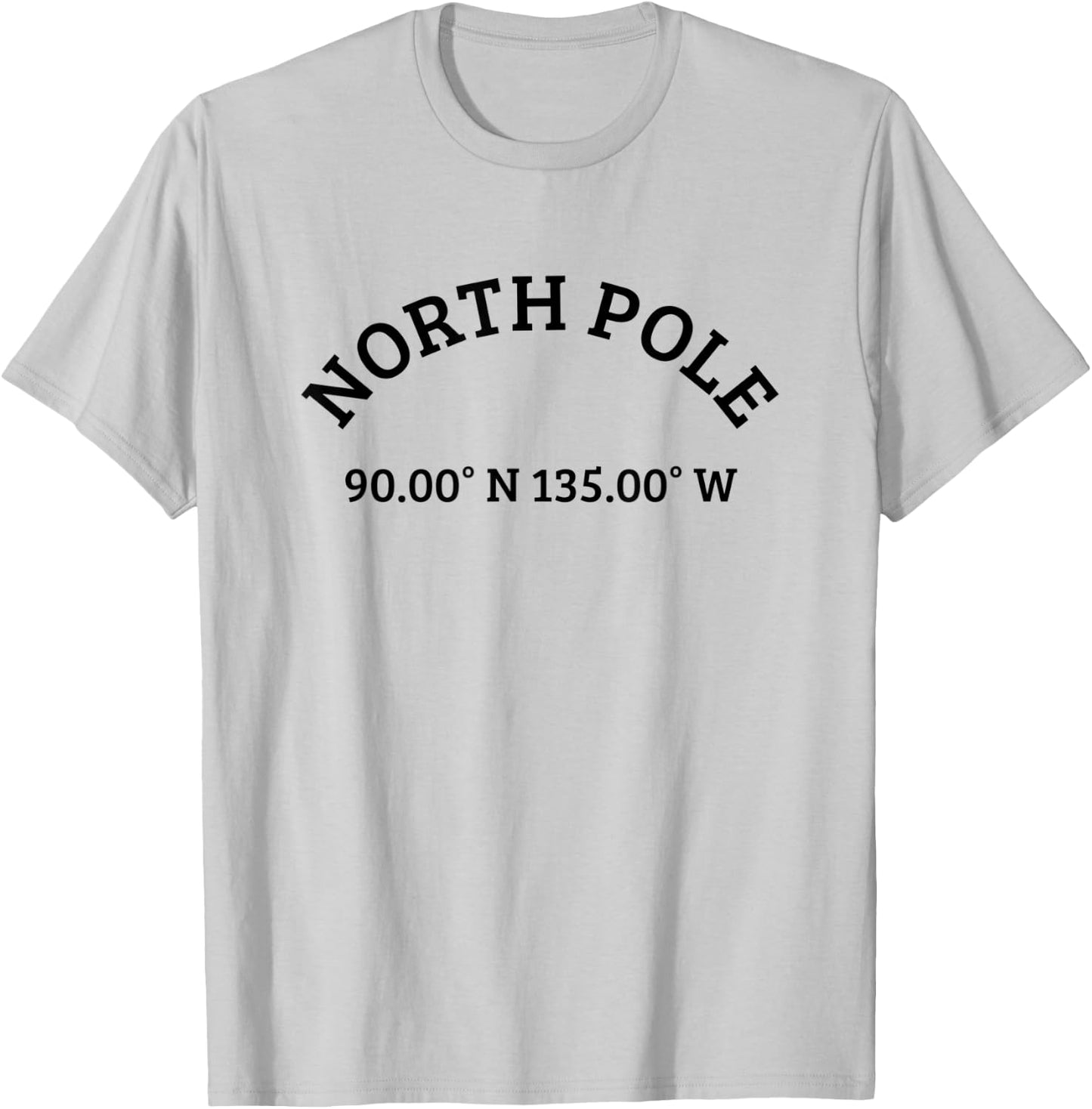 North Pole - Longitude Latitude Coordinates - College T-Shirt - T-Shirt | Ash
