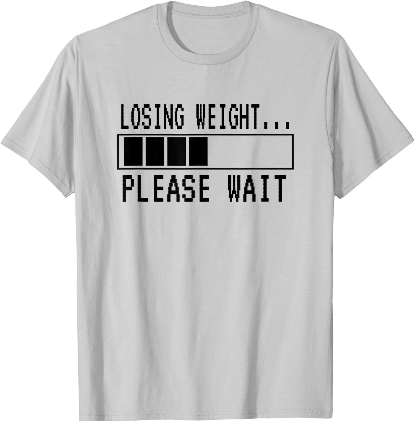 Losing Weight...Please Wait | Funny Weight Loss T-Shirt - T-Shirt | Ash