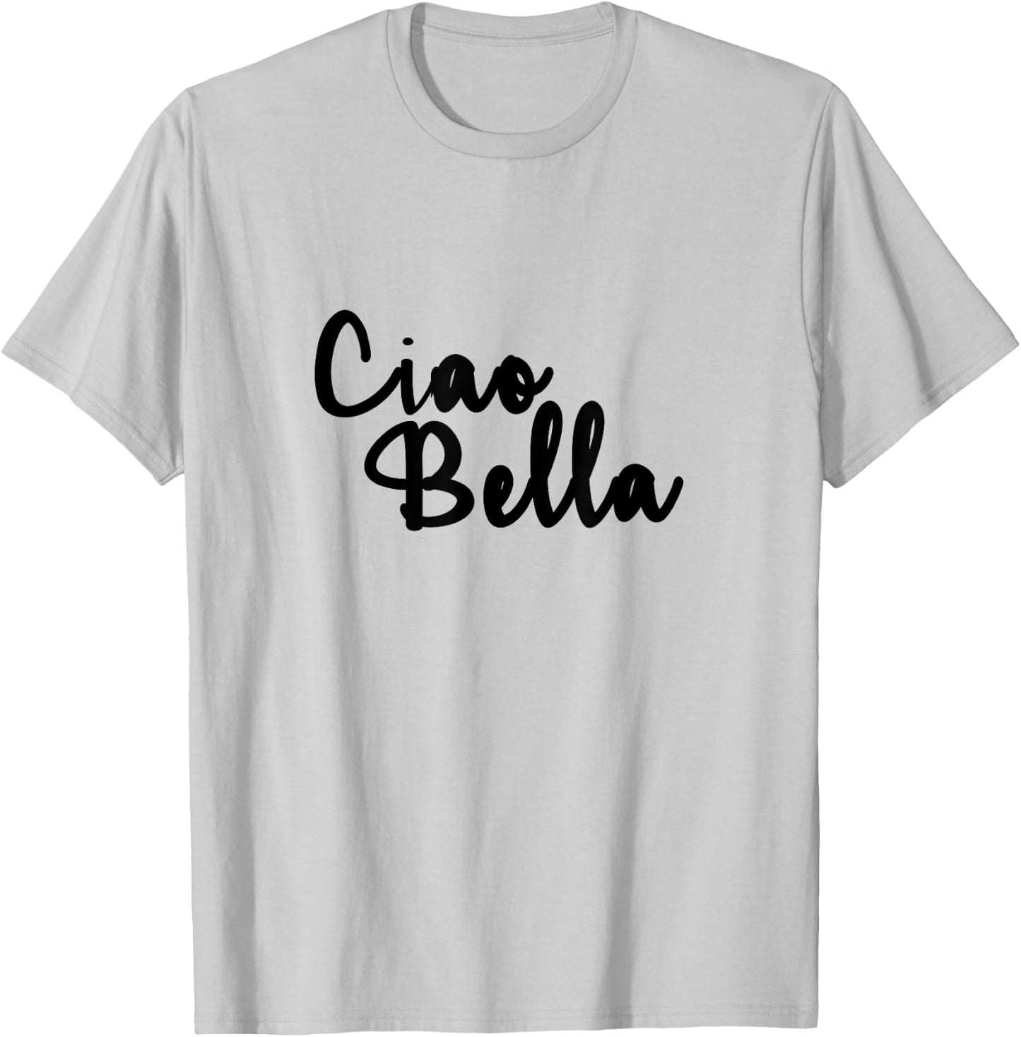 Ciao Bella Italian Cool Short T-Shirt - T-Shirt | Ash