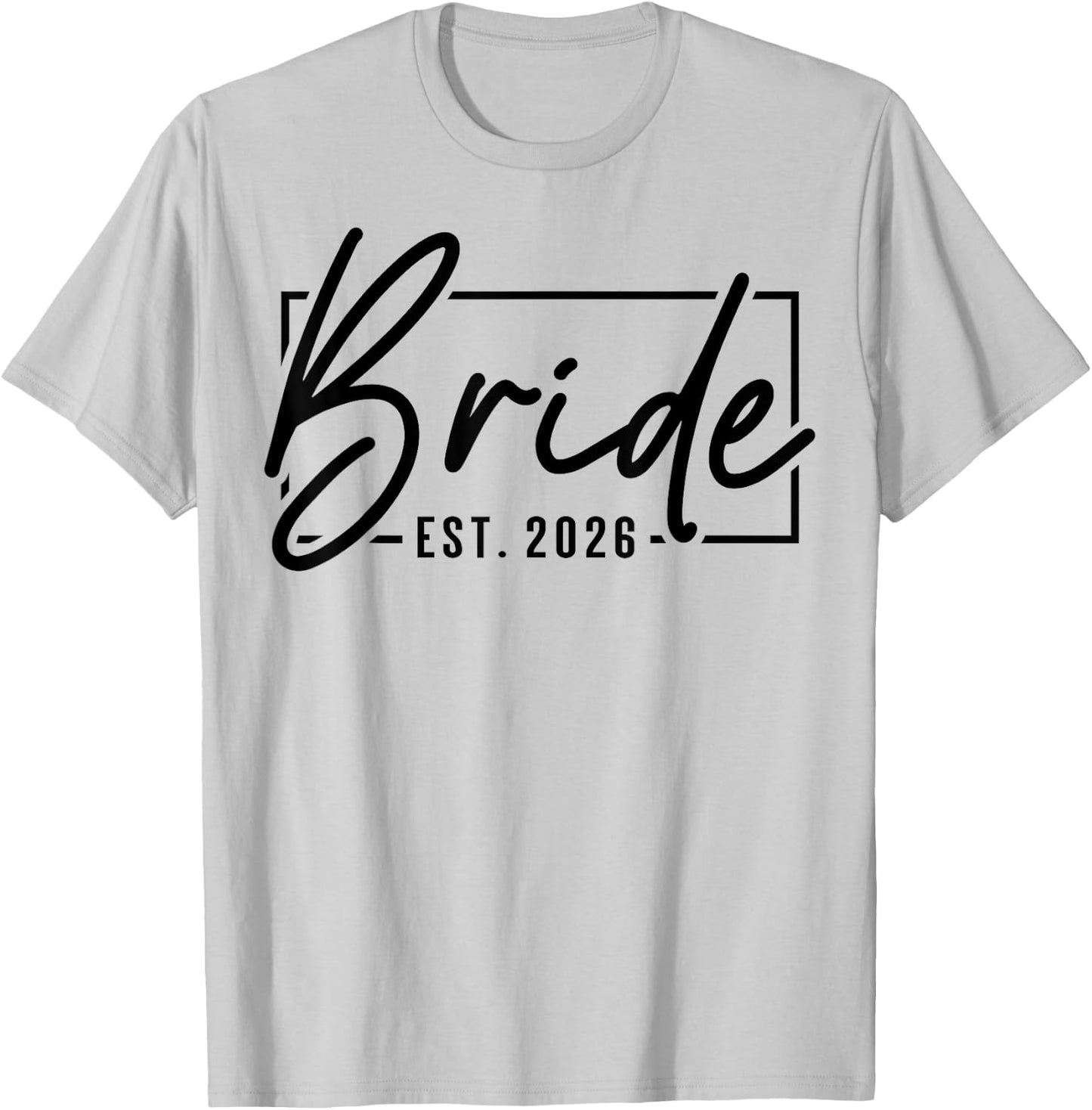 Bride Est. 2026 Just Married Couple Wedding Honeymoon T-Shirt - T-Shirt | Ash