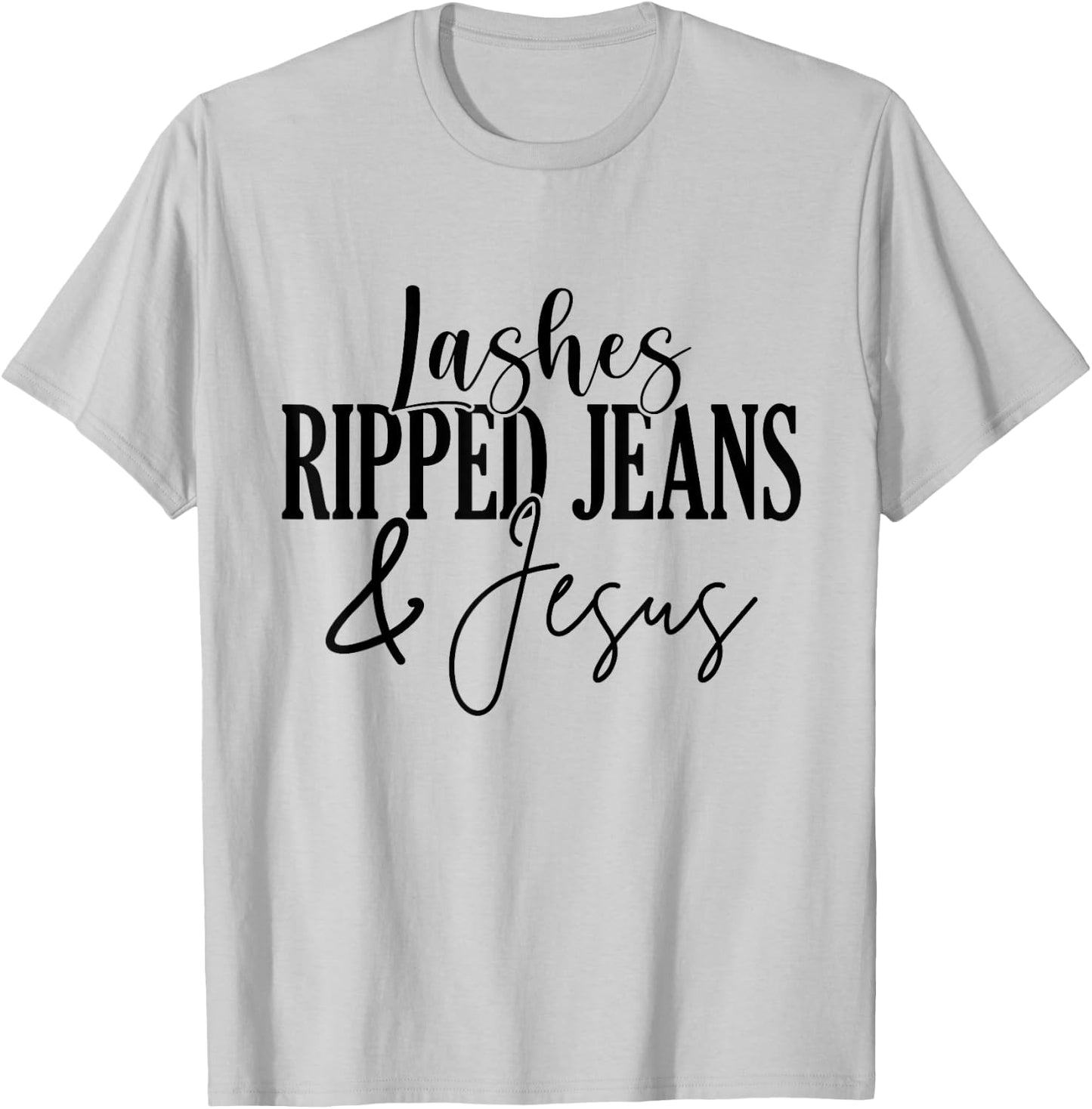 Lashes Ripped Jeans And Jesus Lash Artist Lash Tech T-Shirt - T-Shirt | Ash