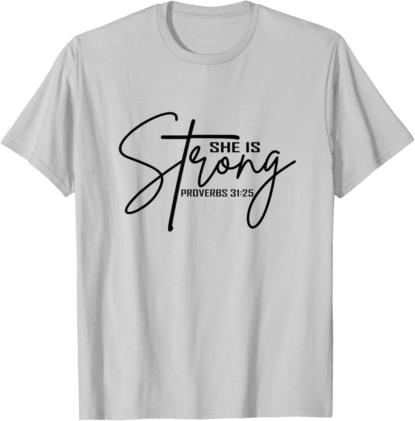 She is Strong Shirt Proverbs Bible Verse Christian T-Shirt - T-Shirt | Ash