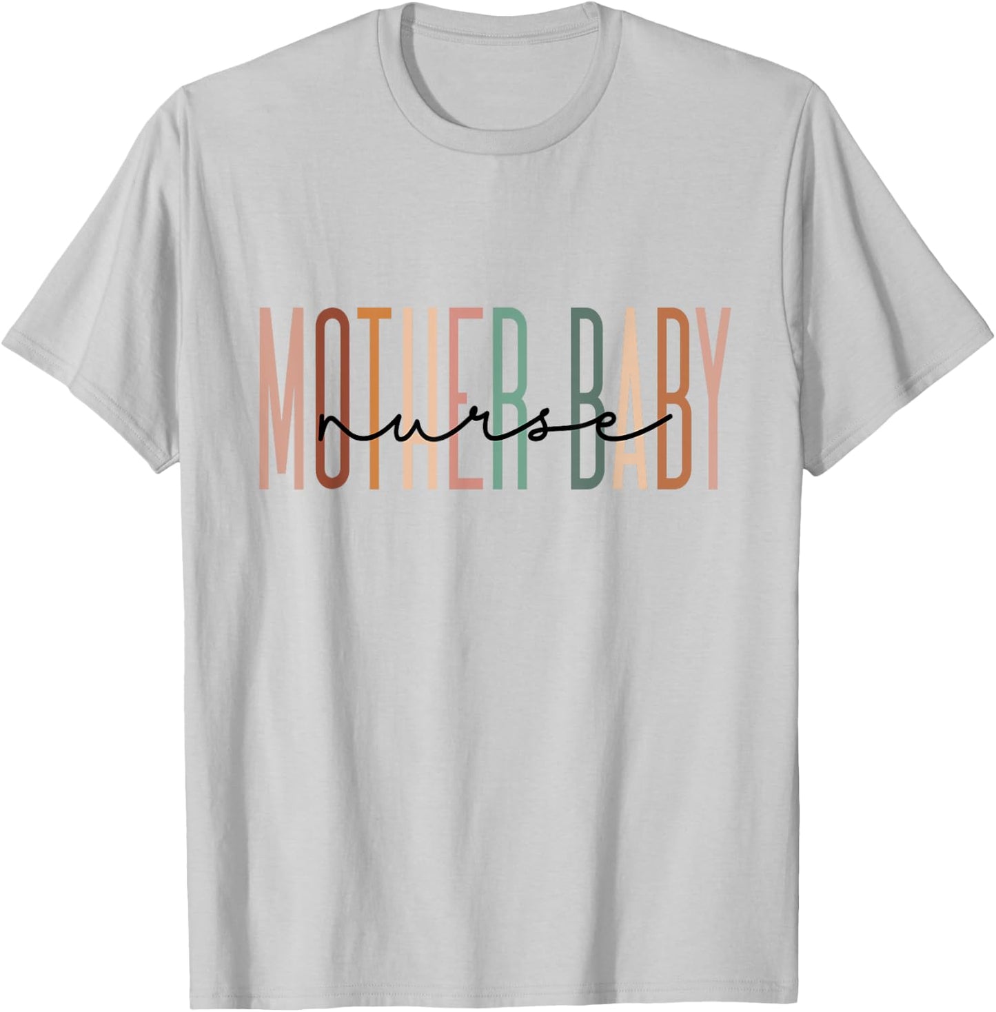 Mother Baby Nurse Postpartum Mom Baby Nursing Graduation T-Shirt - T-Shirt | Ash