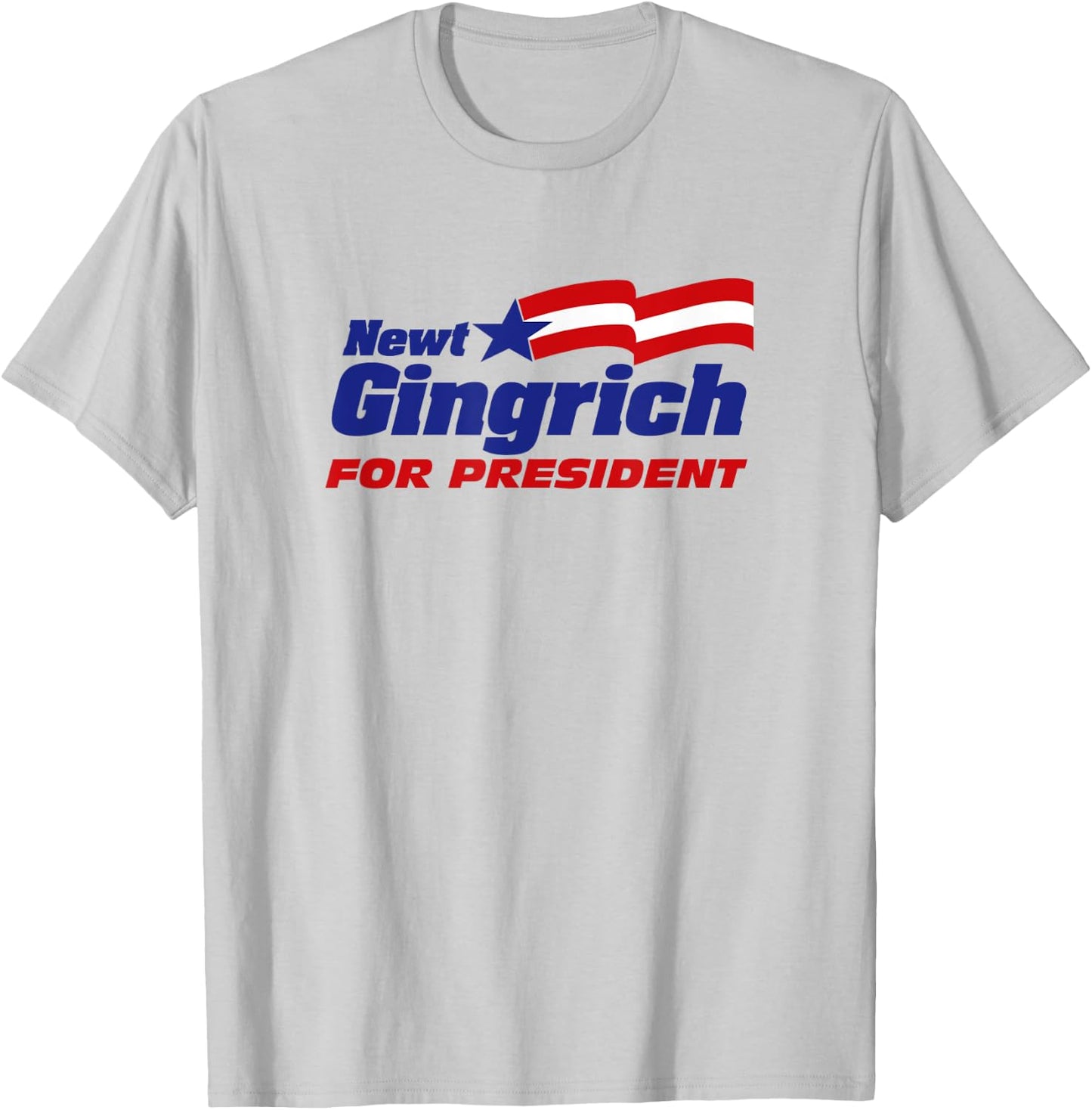 Newt Gingrich For President 2024 Gingrich '24 Republican USA T-Shirt - T-Shirt | Ash