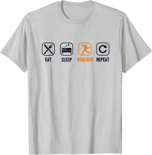 Eat Sleep Boulder Repeat Climbing Sport Free Bouldering T-Shirt - T-Shirt | Ash