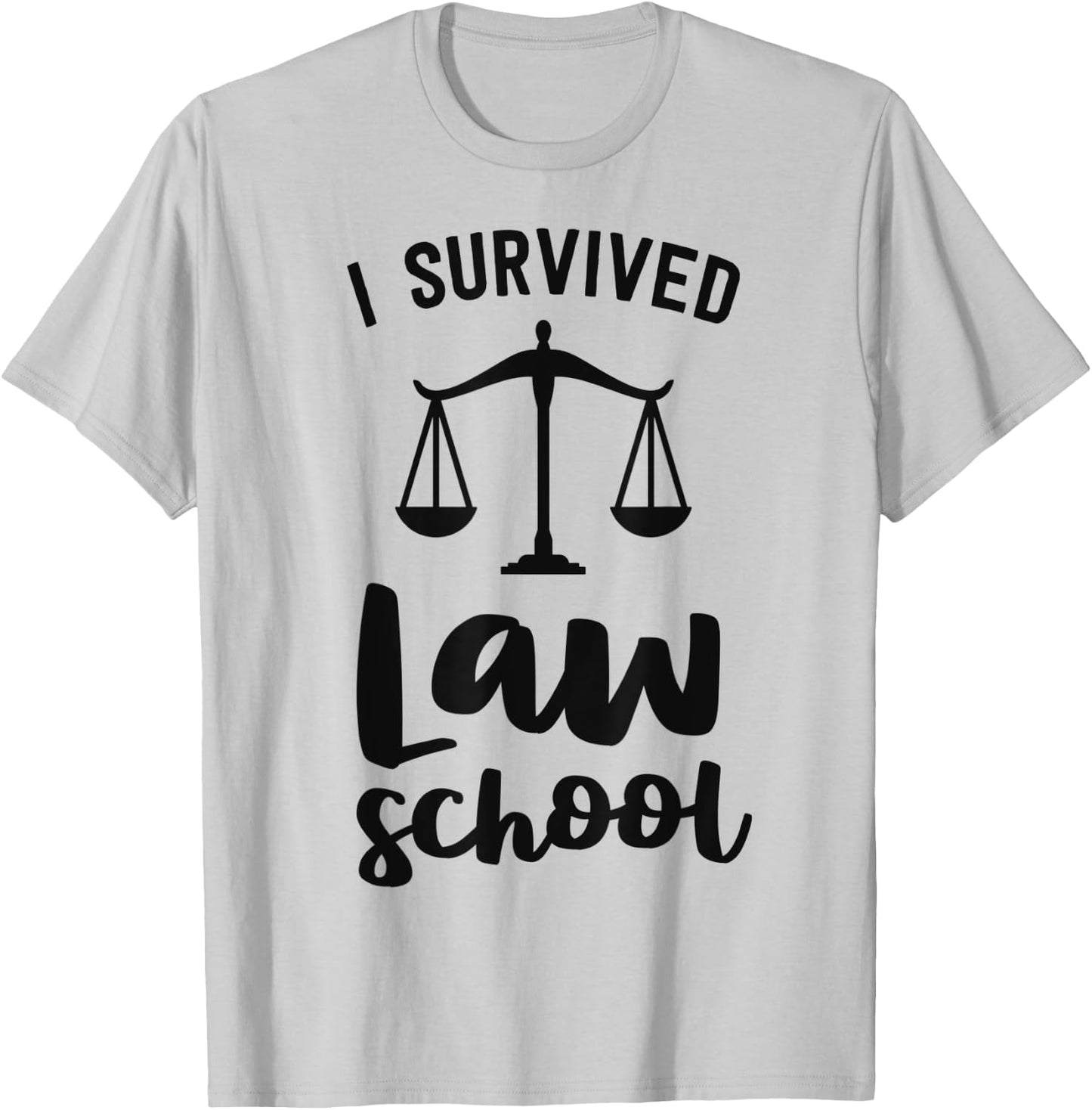 I Survived Law School Graduation Party Gift Lawyer Attorney T-Shirt - T-Shirt | Ash