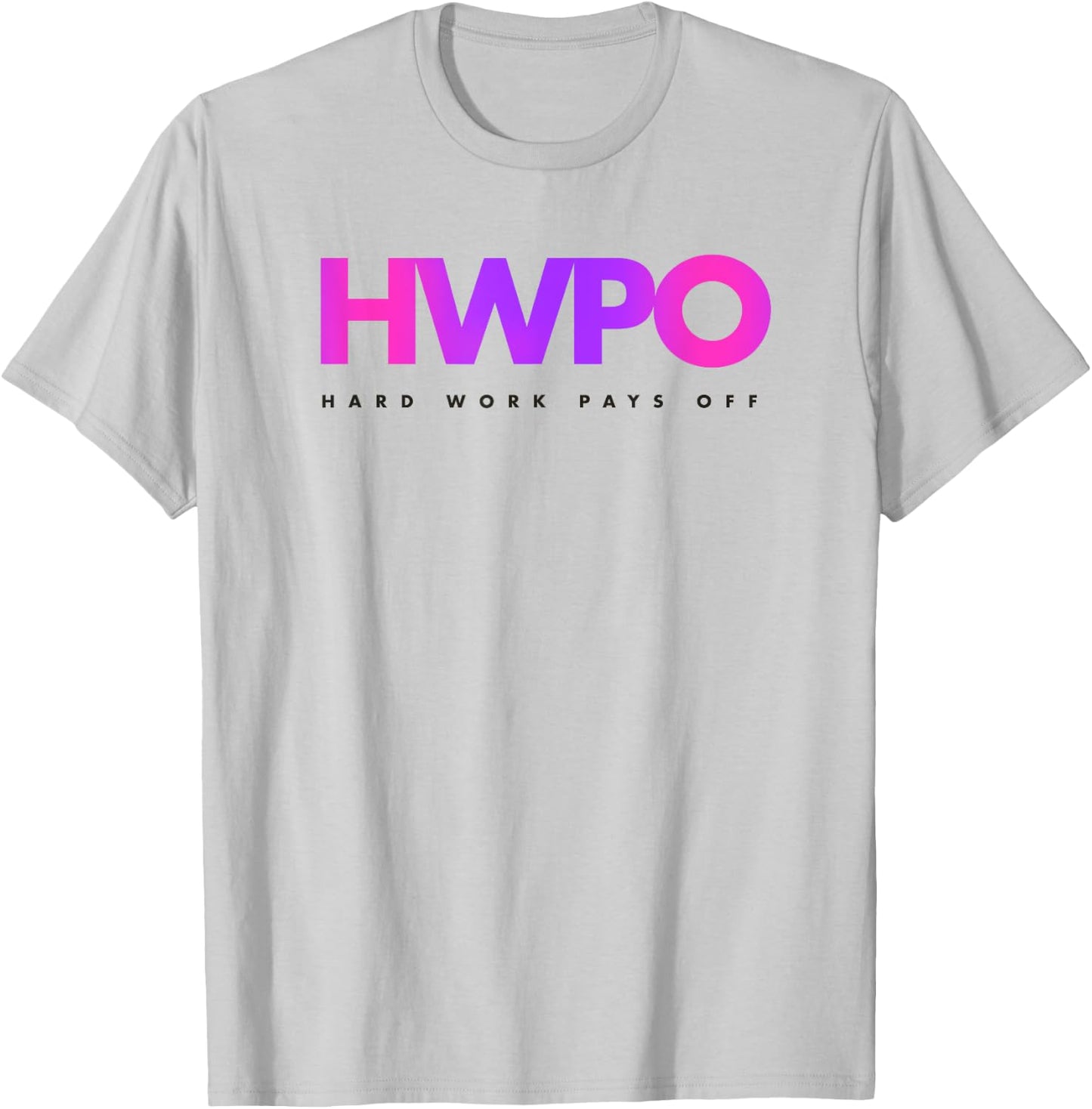 HWPO Hard Work Pays Off pastel motivational T-Shirt - T-Shirt | Ash