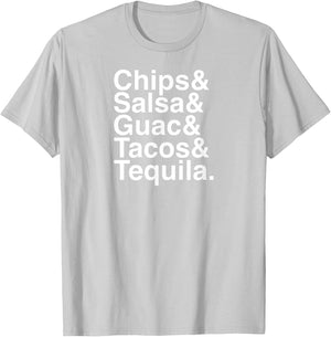 Mexican Food / Chips & Salsa & Guac & Tacos & Tequila T-Shirt - T-Shirt | Ash