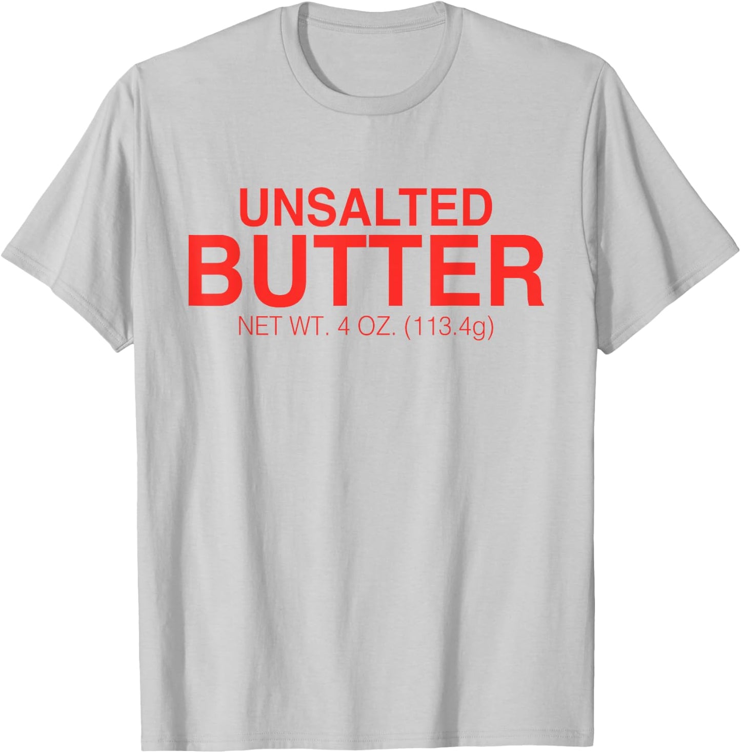 Unsalted Butter Funny Halloween Costume Funny Butter T-Shirt - T-Shirt | Ash