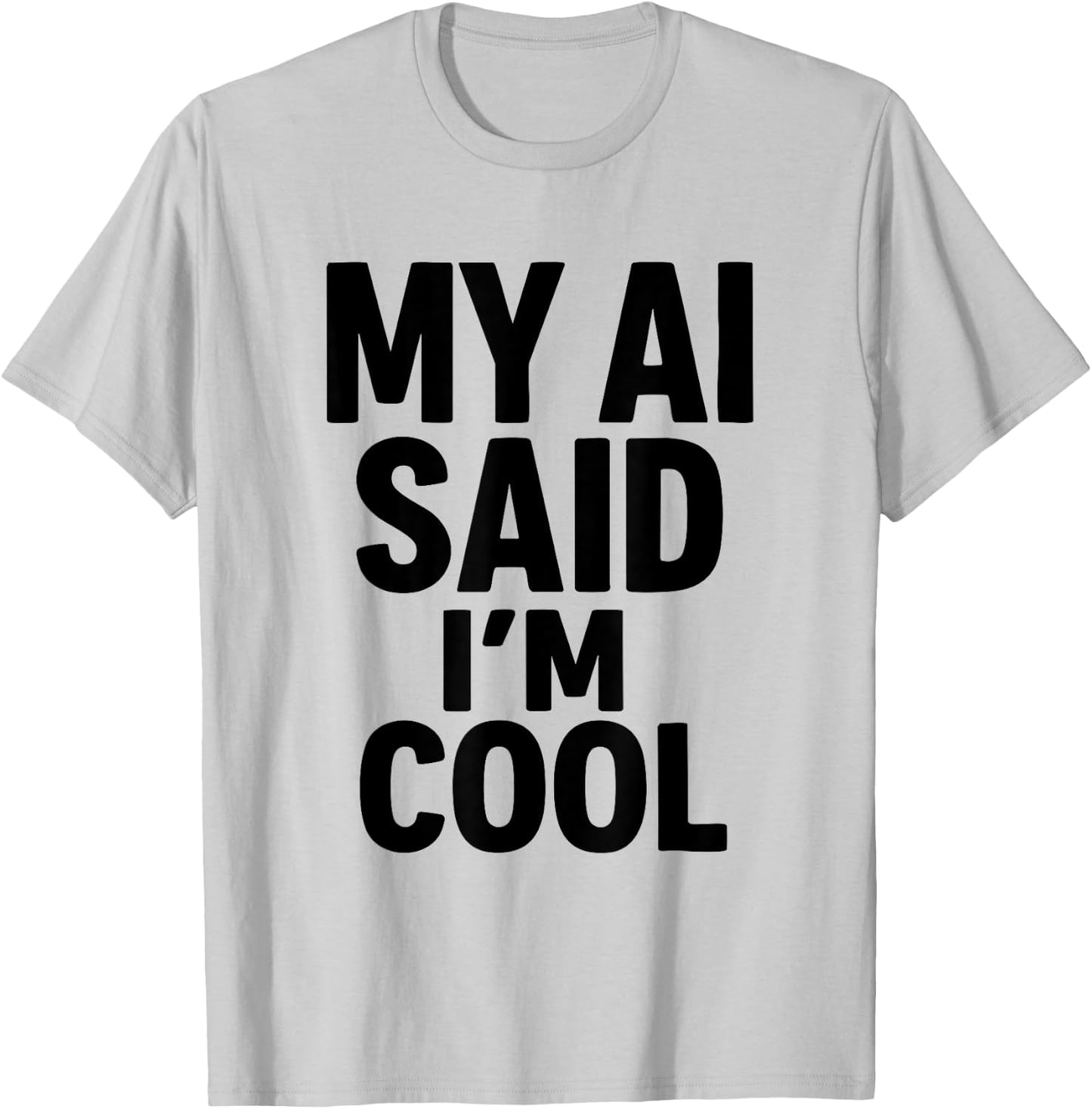 Funny AI Artificial Intelligence T-Shirt - T-Shirt | Ash