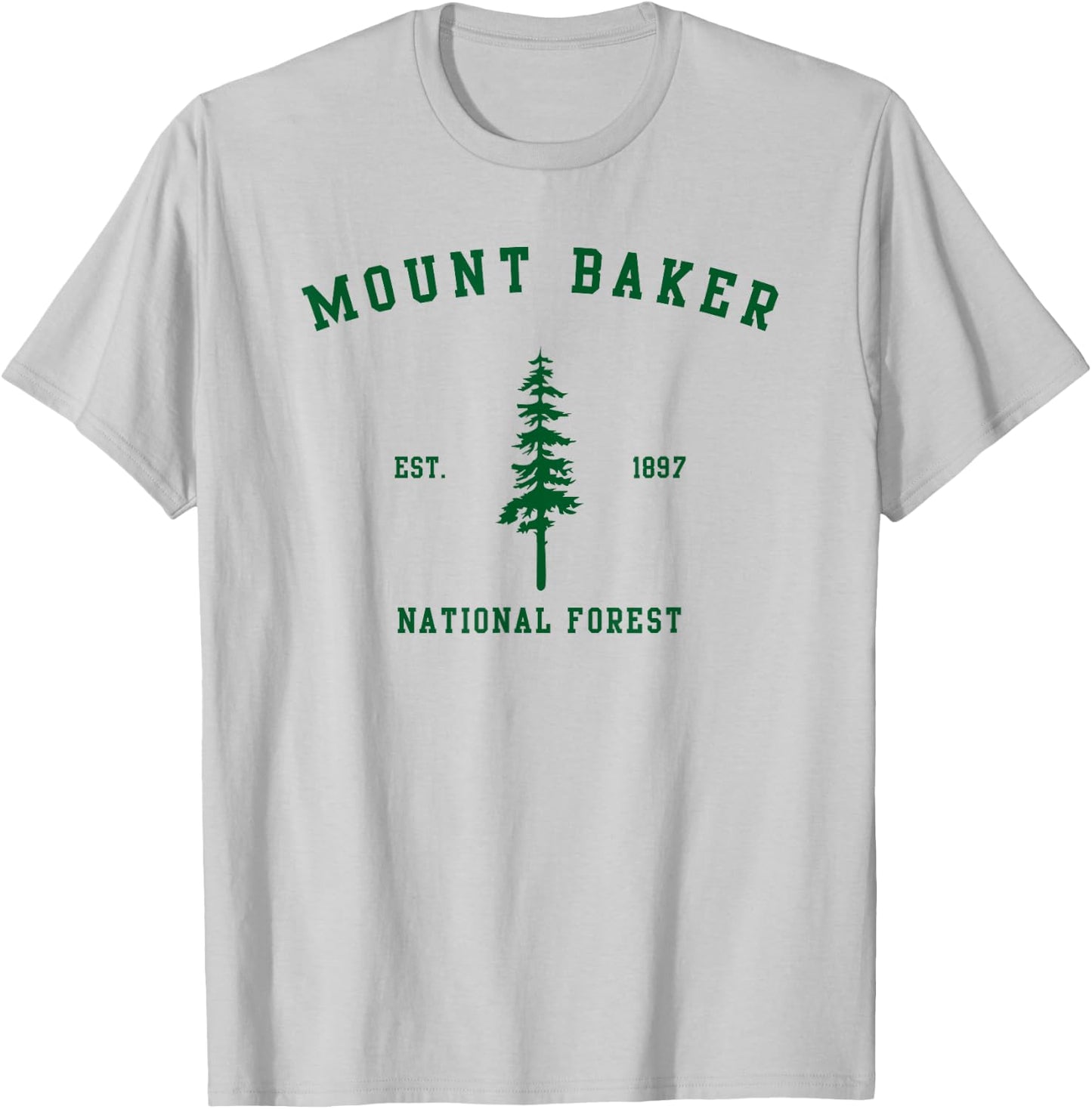 Mount Baker National Forest Explore Washington T-Shirt - T-Shirt | Ash
