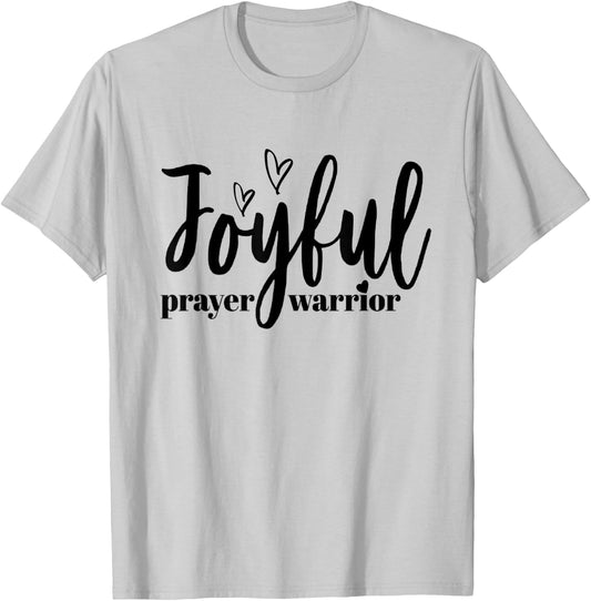 Joyful Prayer Warrior Christian Fiath T-Shirt - T-Shirt | Ash