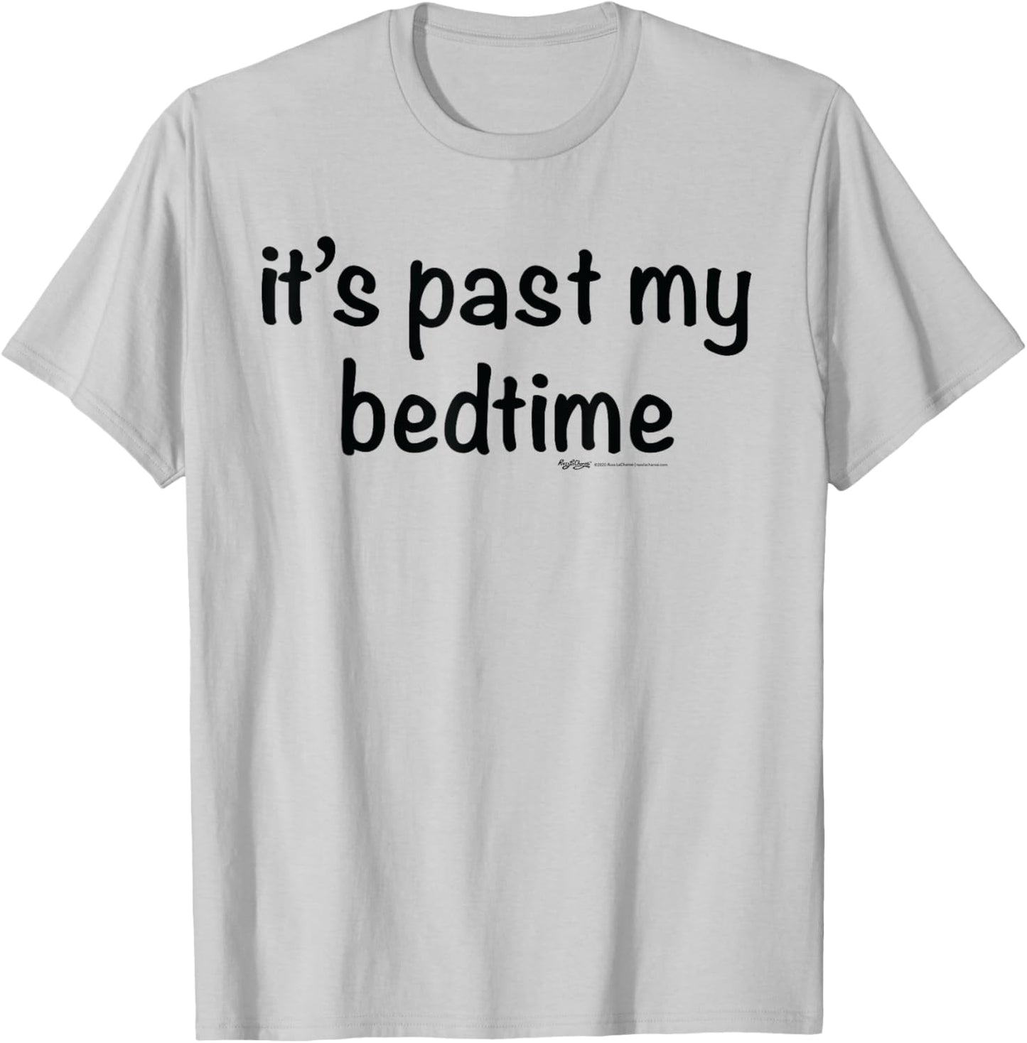 It's Past My Bedtime Nap T-Shirt - T-Shirt | Ash