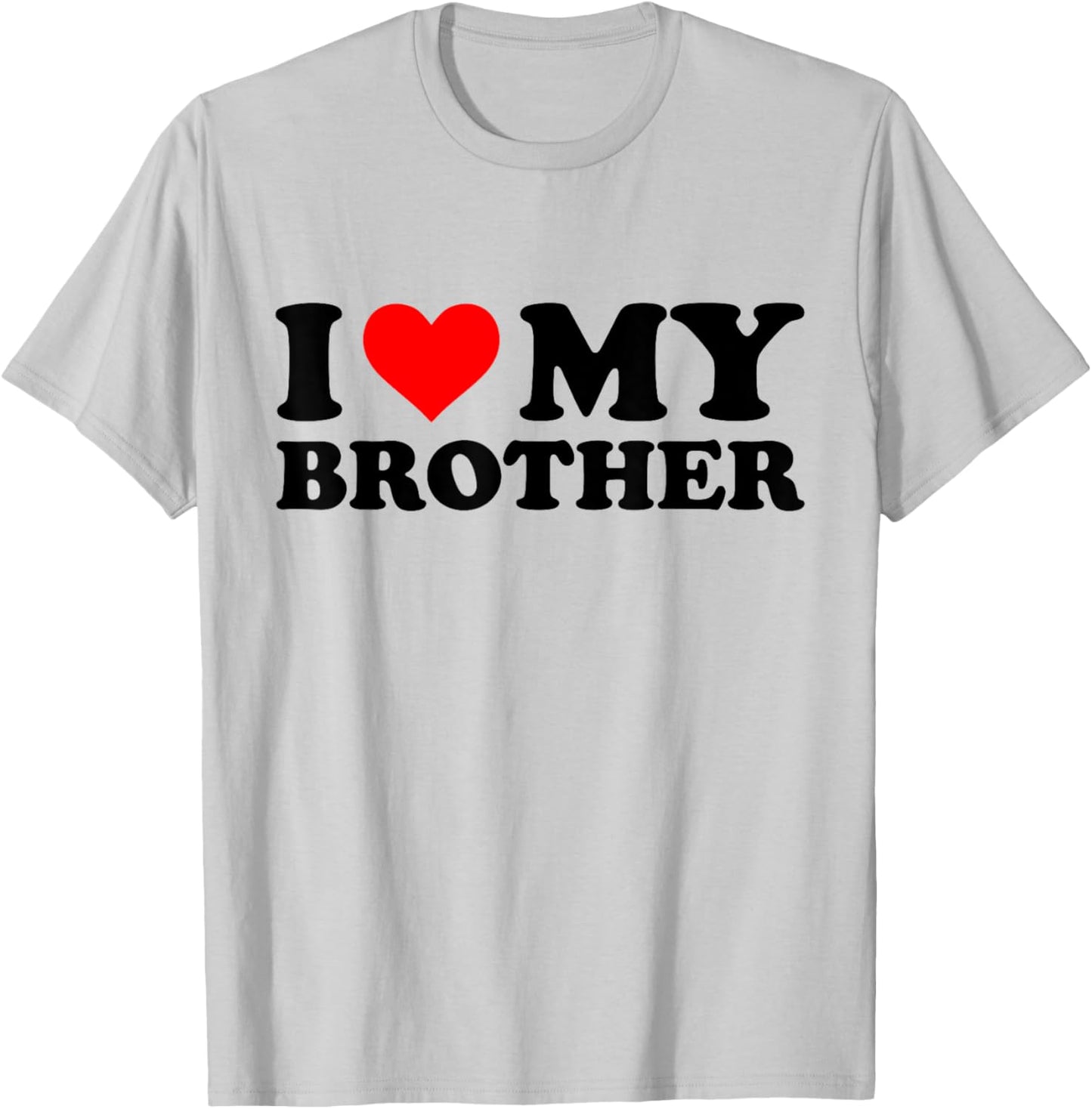 I Heart My Brother Funny Red Heart - I Love My Brother - -Adults - Grey - Small - Short Sleeve - Classic Fit - Cotton 60%, Polyester 40% T-Shirt - T-Shirt | Ash