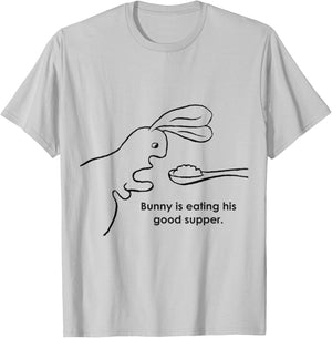 Bunny Is Eating His Good Supper T-Shirt - T-Shirt | Ash