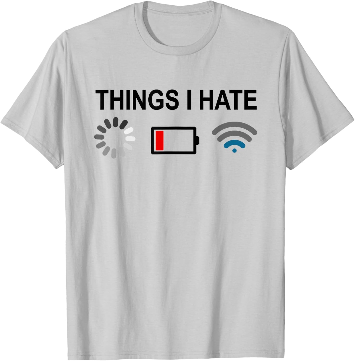 Things I Hate Programmer Gamer Computer Nerd-Fun Gift T-Shirt - T-Shirt | Ash