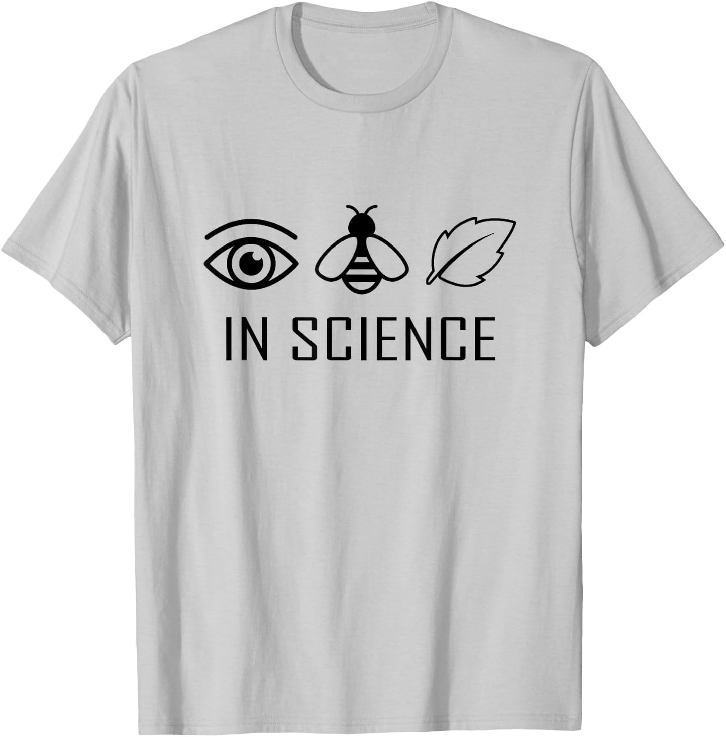 I believe in science - Eye Bee Leaf T-Shirt - T-Shirt | Ash