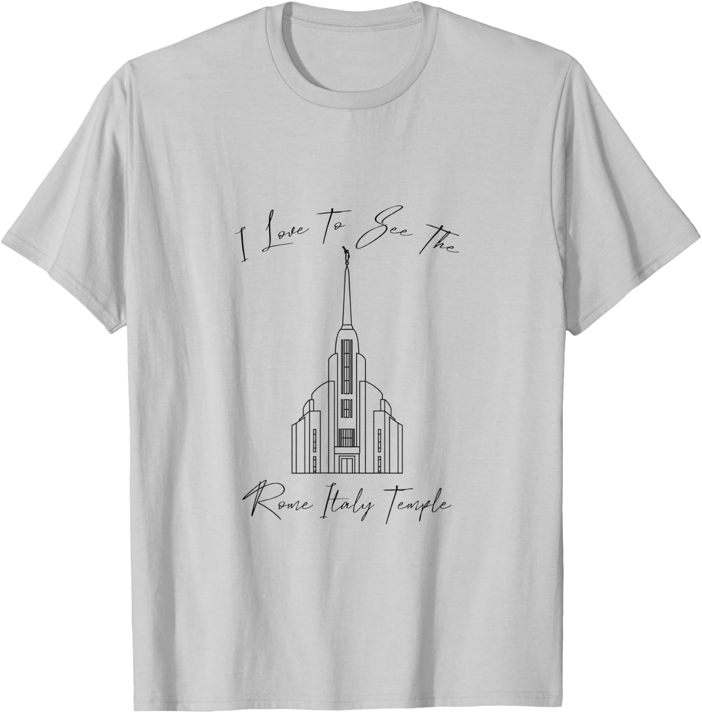 Rome Italy Temple, I love to see my temple, calligraphy T-Shirt - T-Shirt | Ash