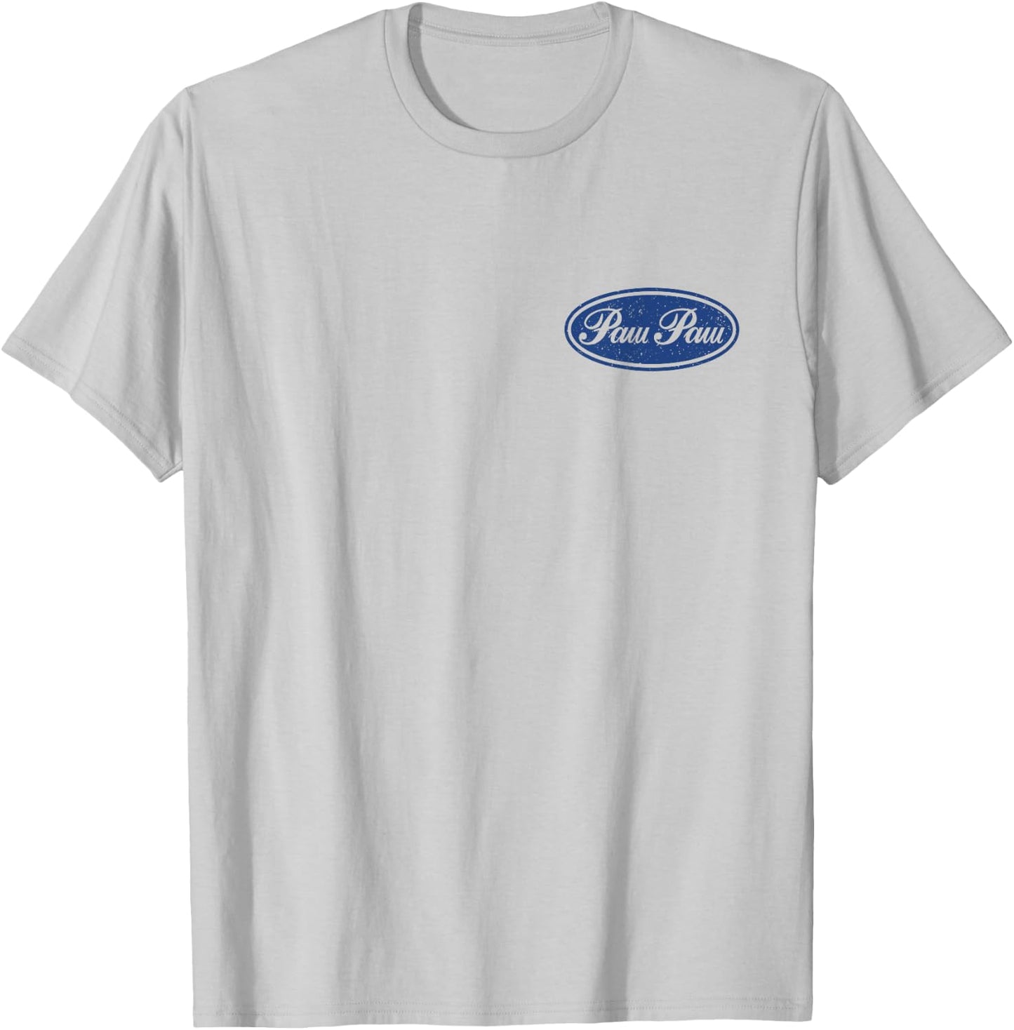 Built Paw Paw Tough, Funny Dad - Grandpa - Front and Back T-Shirt - T-Shirt | Ash