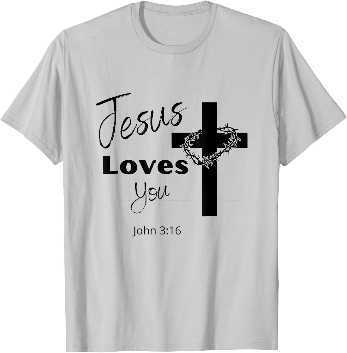 Jesus Loves You T-Shirt - T-Shirt | Ash