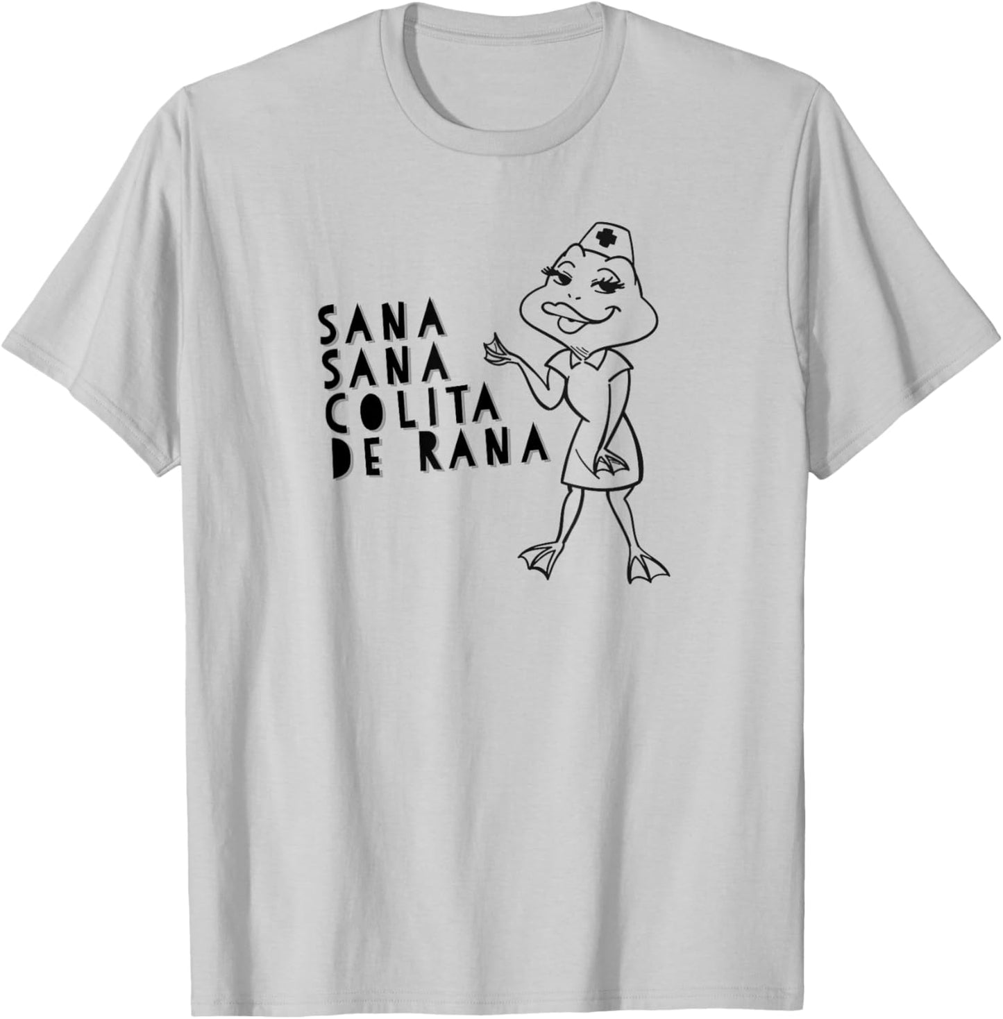 Sana Sana Colita De Rana Cute Mexican Nurse Frog Art Spanish T-Shirt - T-Shirt | Ash