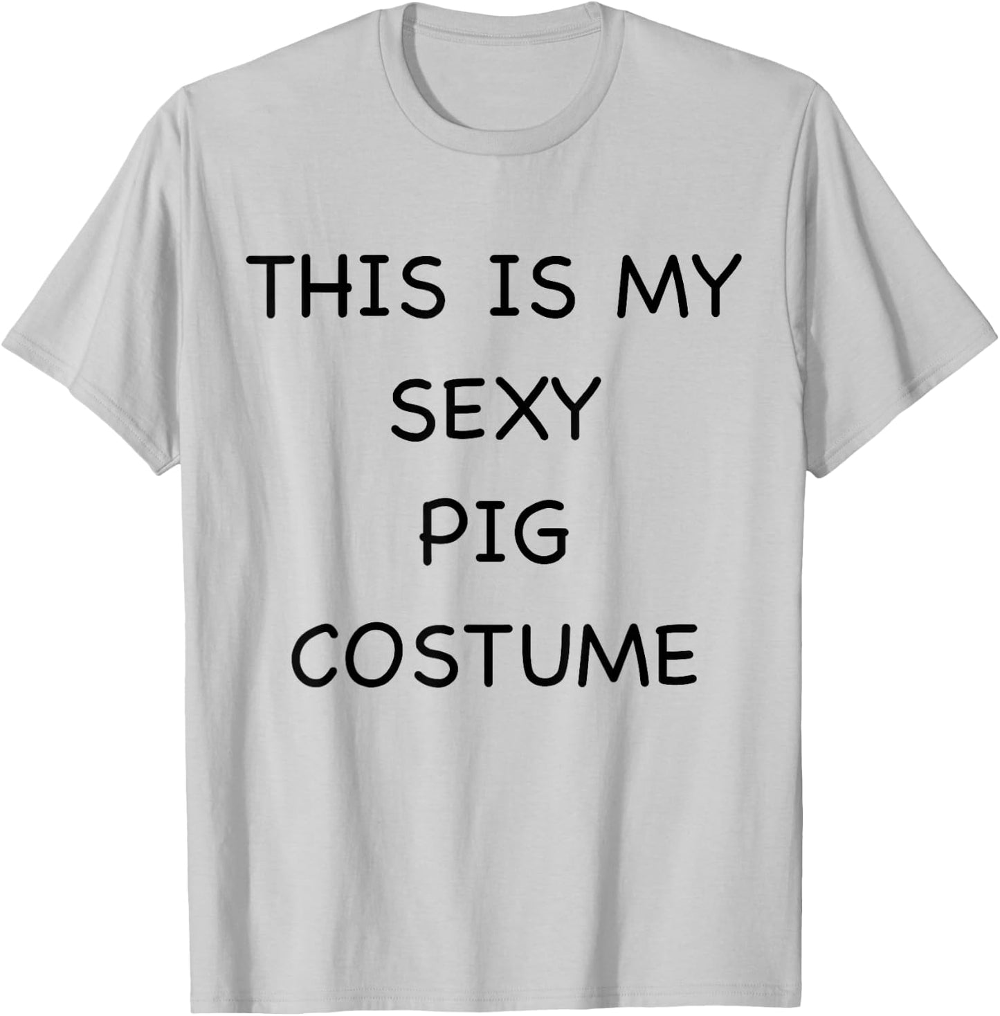 Sexy Pig Lazy Halloween Costume Funny Easy Animal Outfit T-Shirt - T-Shirt | Ash