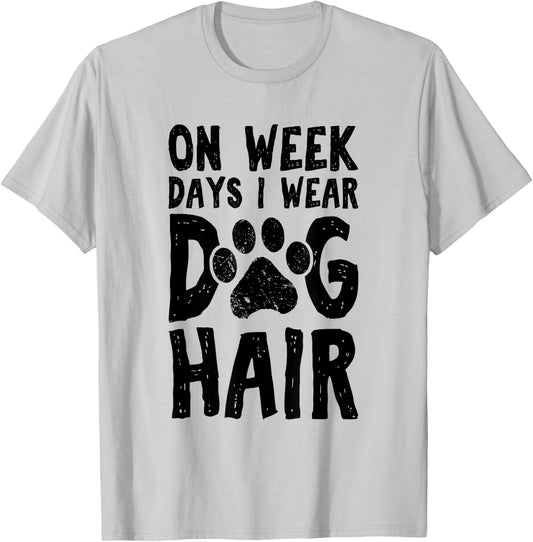 On Week Days I Wear Dog Hair Doodle Dog Groomer T-Shirt - T-Shirt | Ash