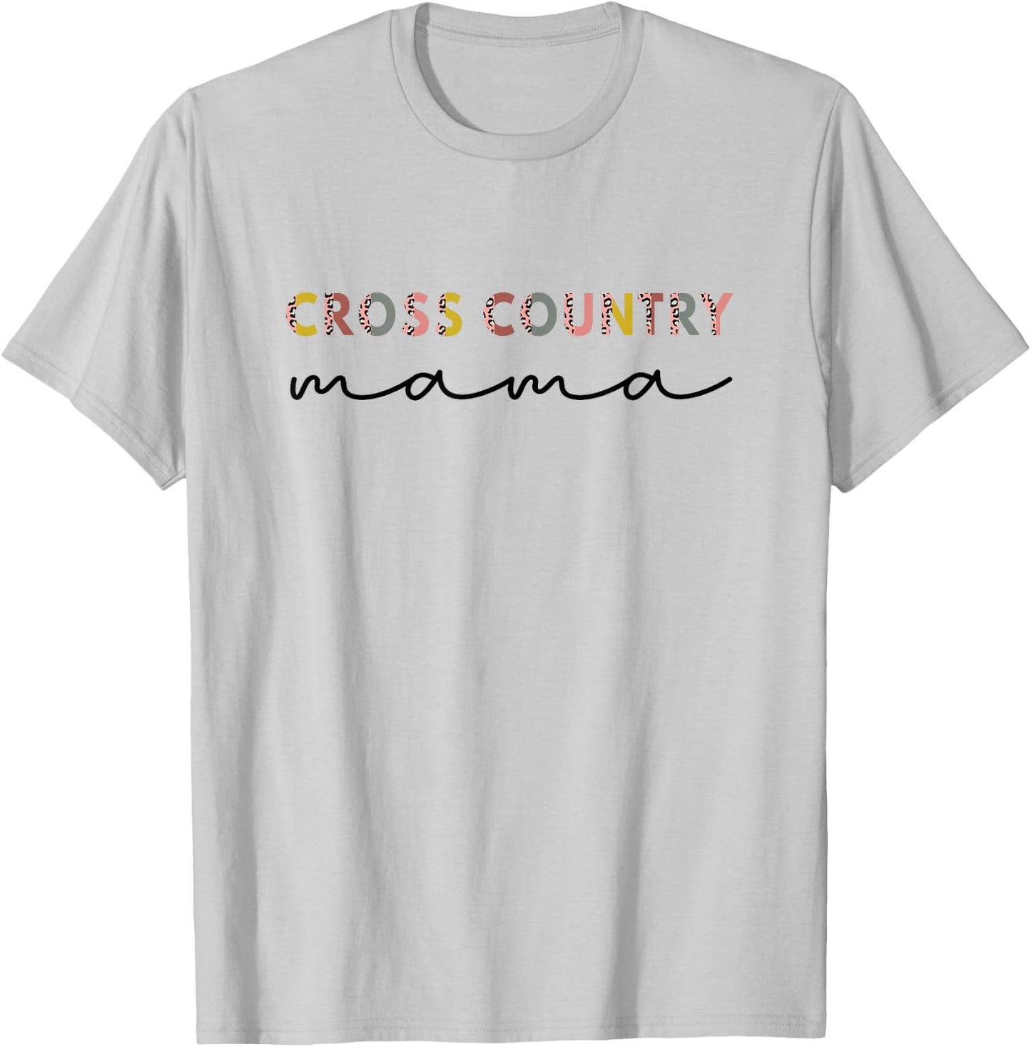 Cross Country Mama, cross country Running Mom Mothers day T-Shirt - T-Shirt | Ash