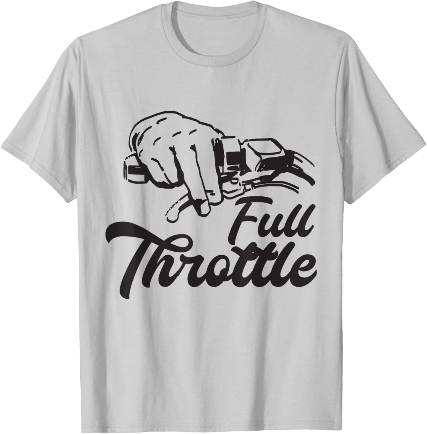 Full Throttle Motorcycle for motorcyclists and bikers T-Shirt - T-Shirt | Ash