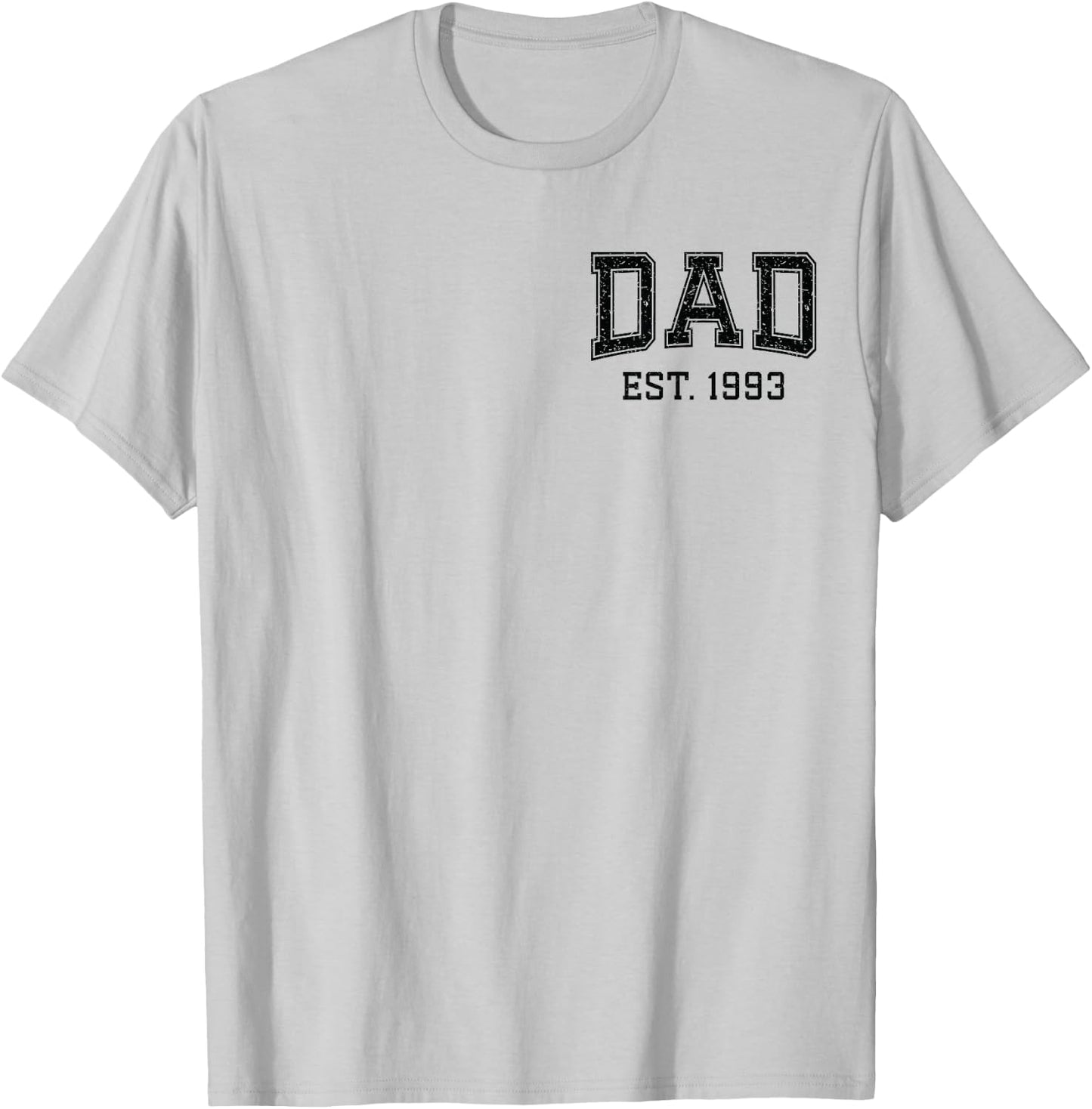 Dad Est 1993 Custom Dad Personalized Husband Father Grandpa T-Shirt - T-Shirt | Ash
