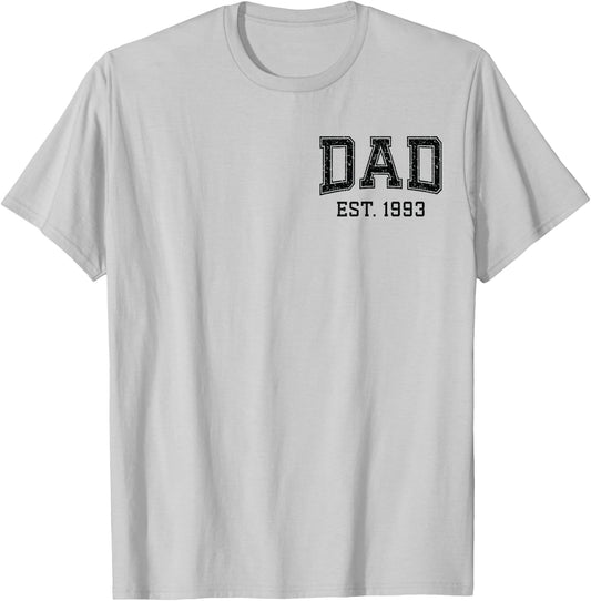 Dad Est 1993 Custom Dad Personalized Husband Father Grandpa T-Shirt - T-Shirt | Ash