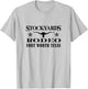 Fort Worth Texas Stockyards and Rodeo Cowboy Design T-Shirt - T-Shirt | Ash