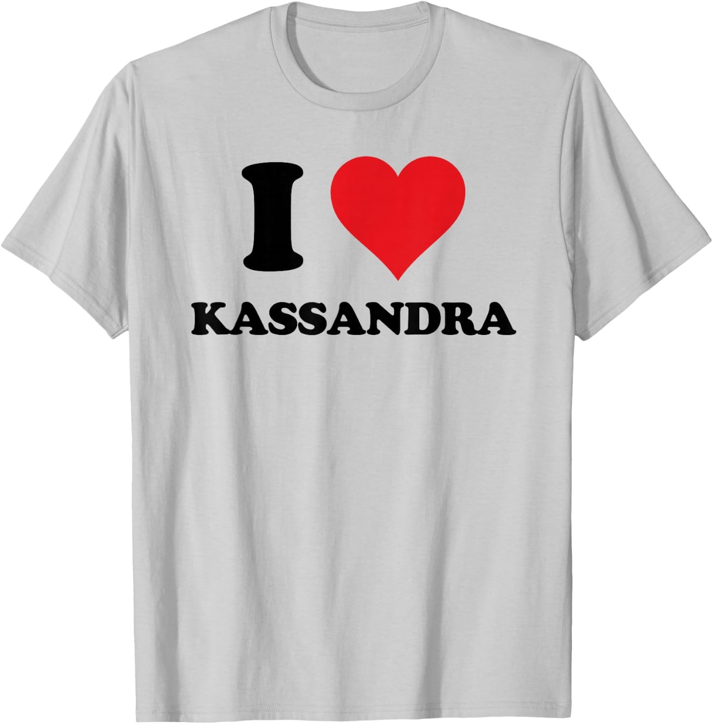 I Heart Cassandra First Name I Love Personalized Stuff T-Shirt - T-Shirt | Ash